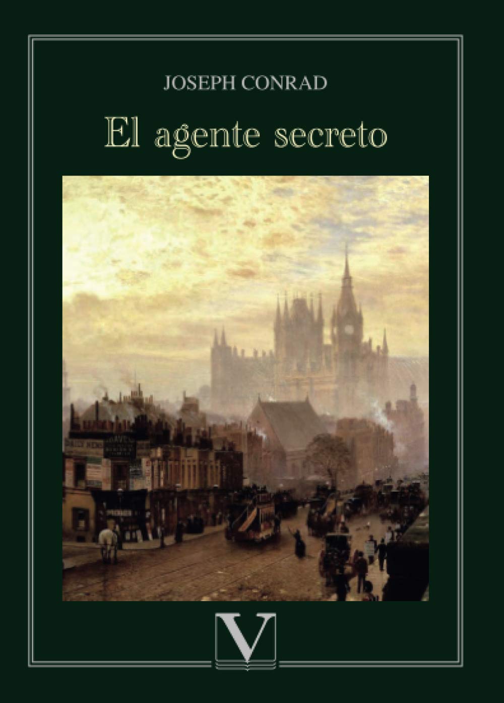 El agente secreto (Narrativa, Band 1) Contemporary literature