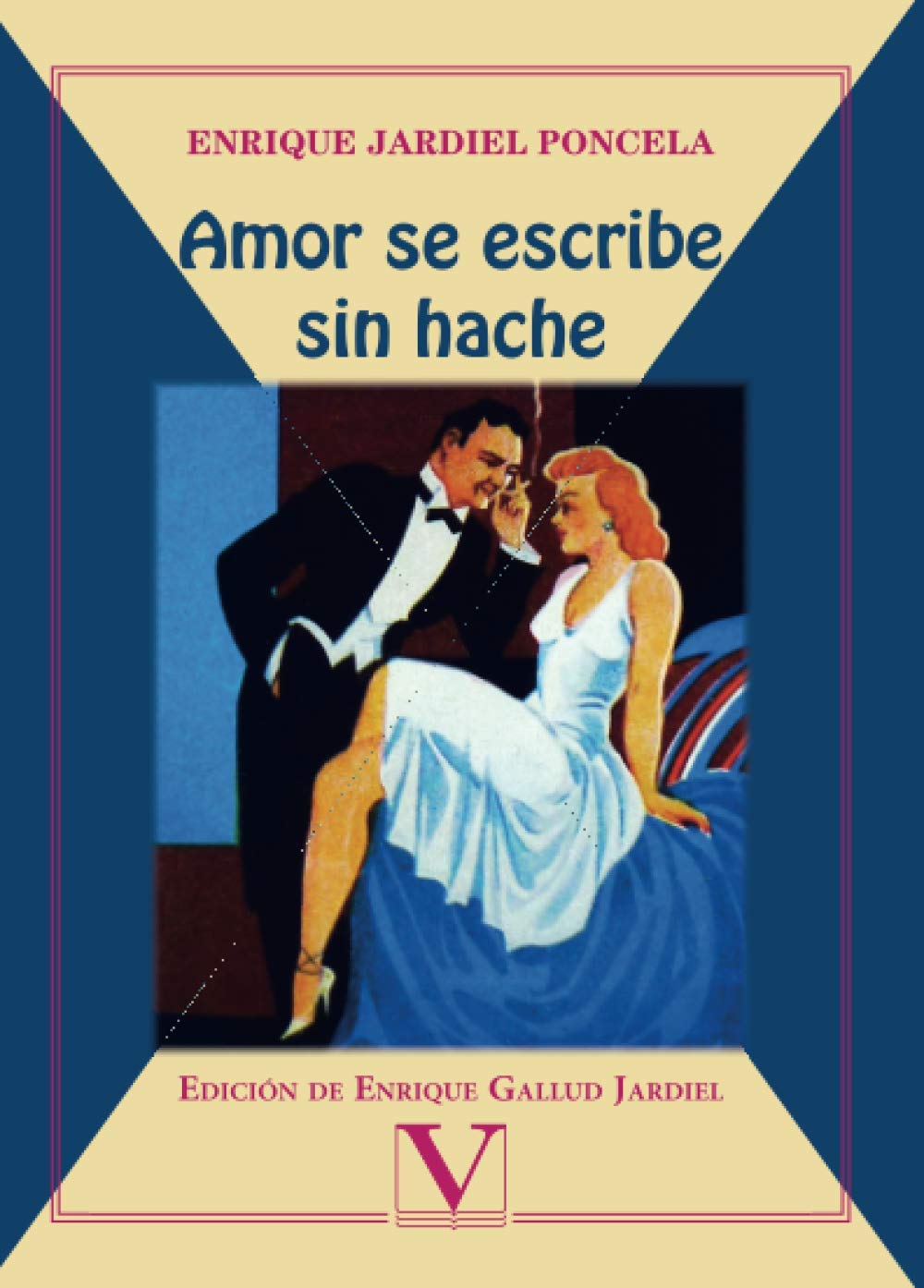 Amor se escribe sin hache (Narrativa, Band 1) Humour & Satire