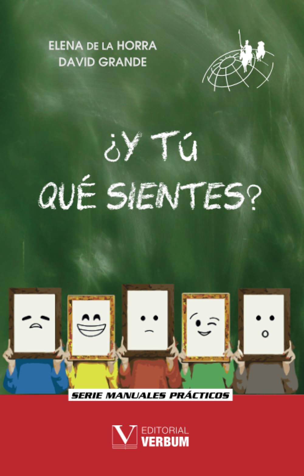 ¿Y tú qué sientes?: Manual para trabajar tus emociones (Manuales Prácticos) Social Sciences