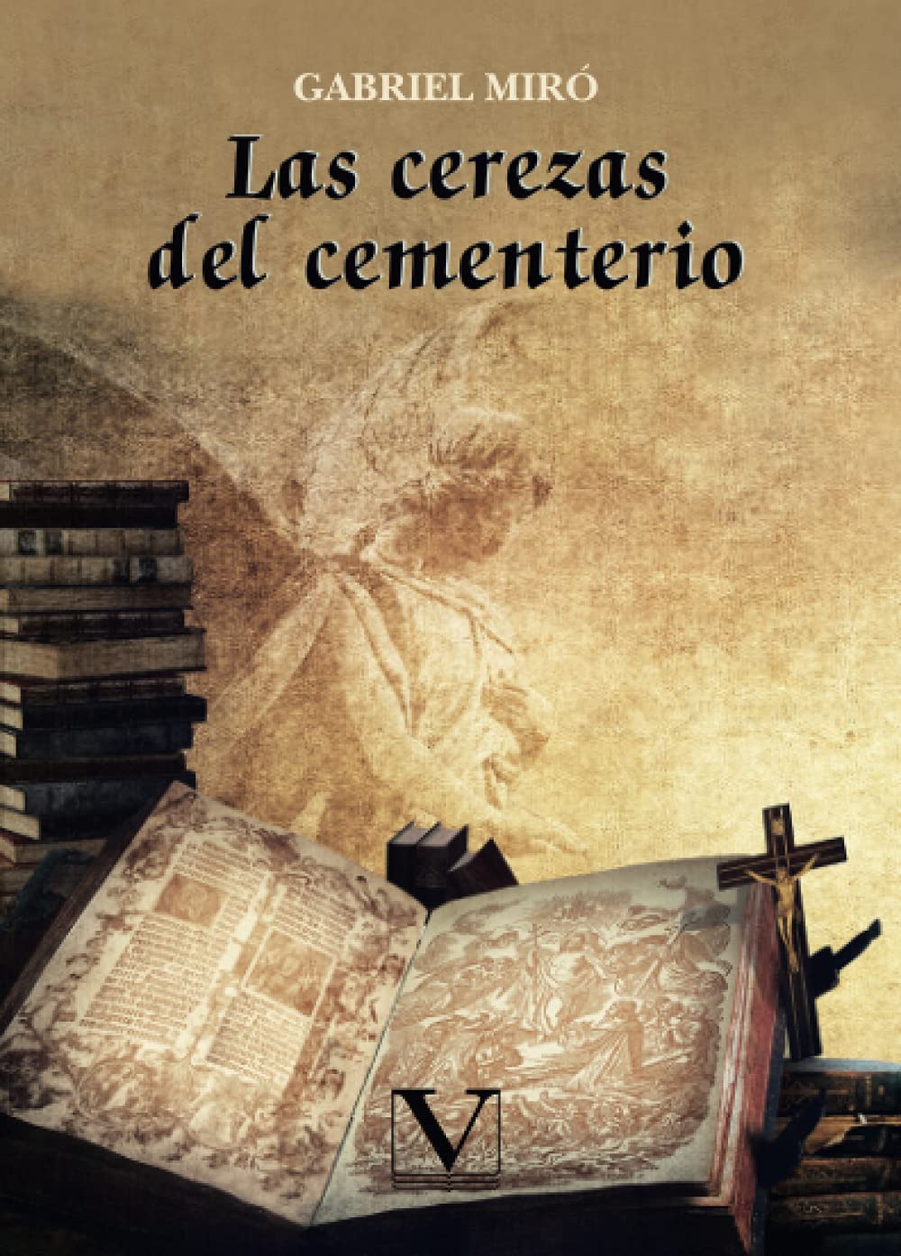 Las cerezas del cementerio (Narrativa, Band 1) Contemporary literature