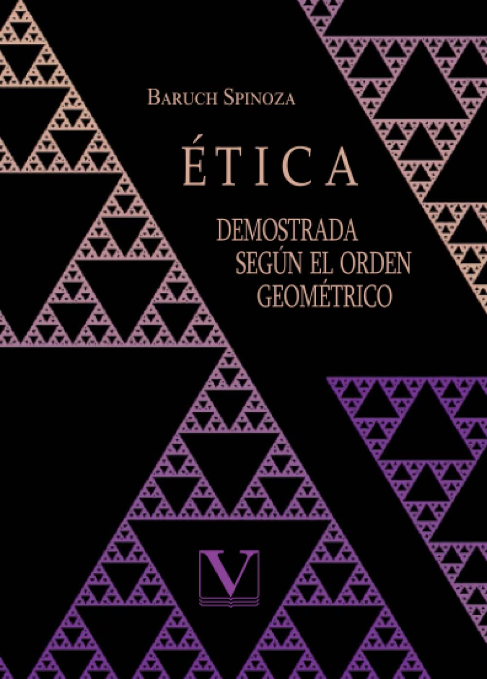 Ética demostrada según el orden geométrico (Ensayo) Philosophy