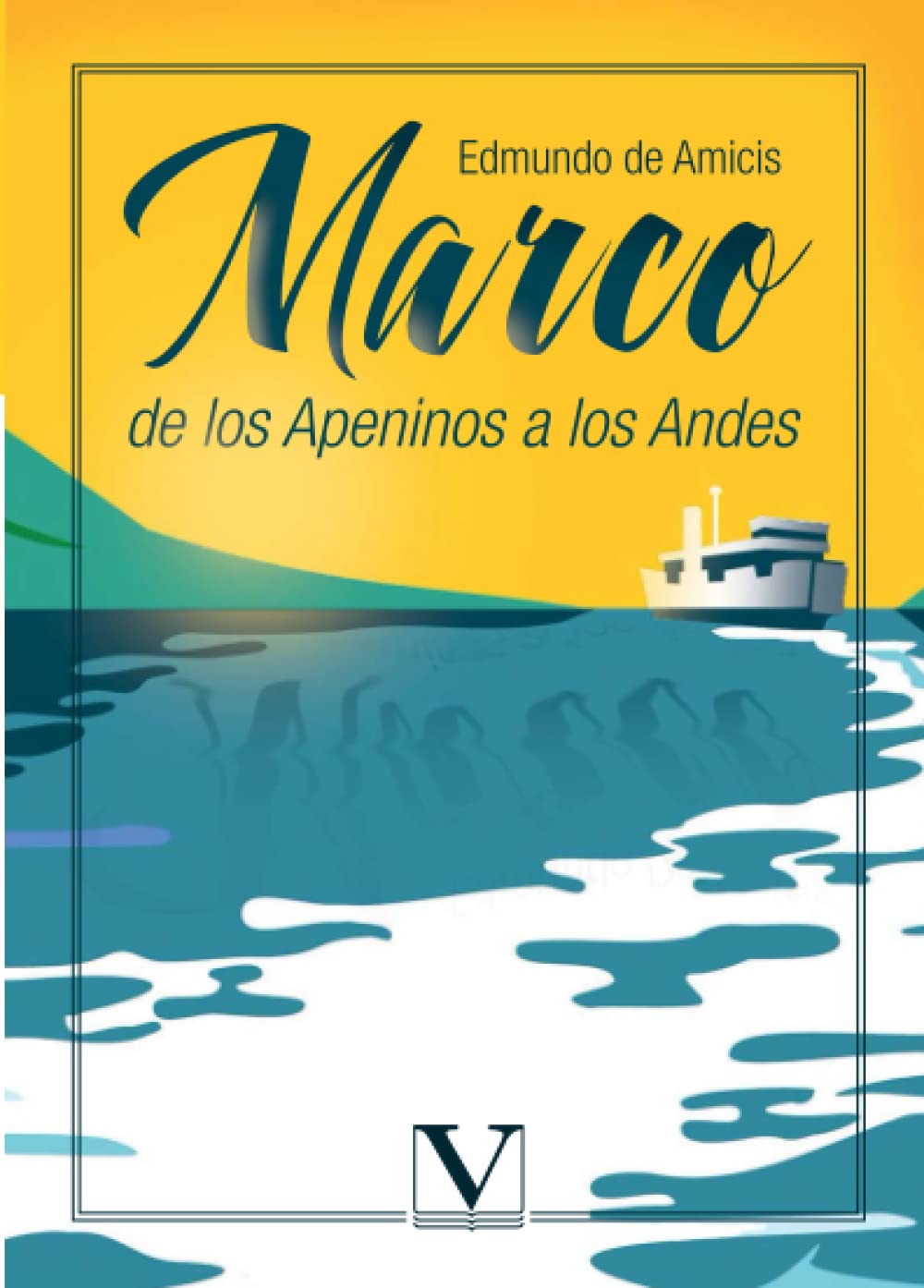 Marco, de los Apeninos a los Andes (Infantil-Juvenil, Band 1) Novels & Short Stories