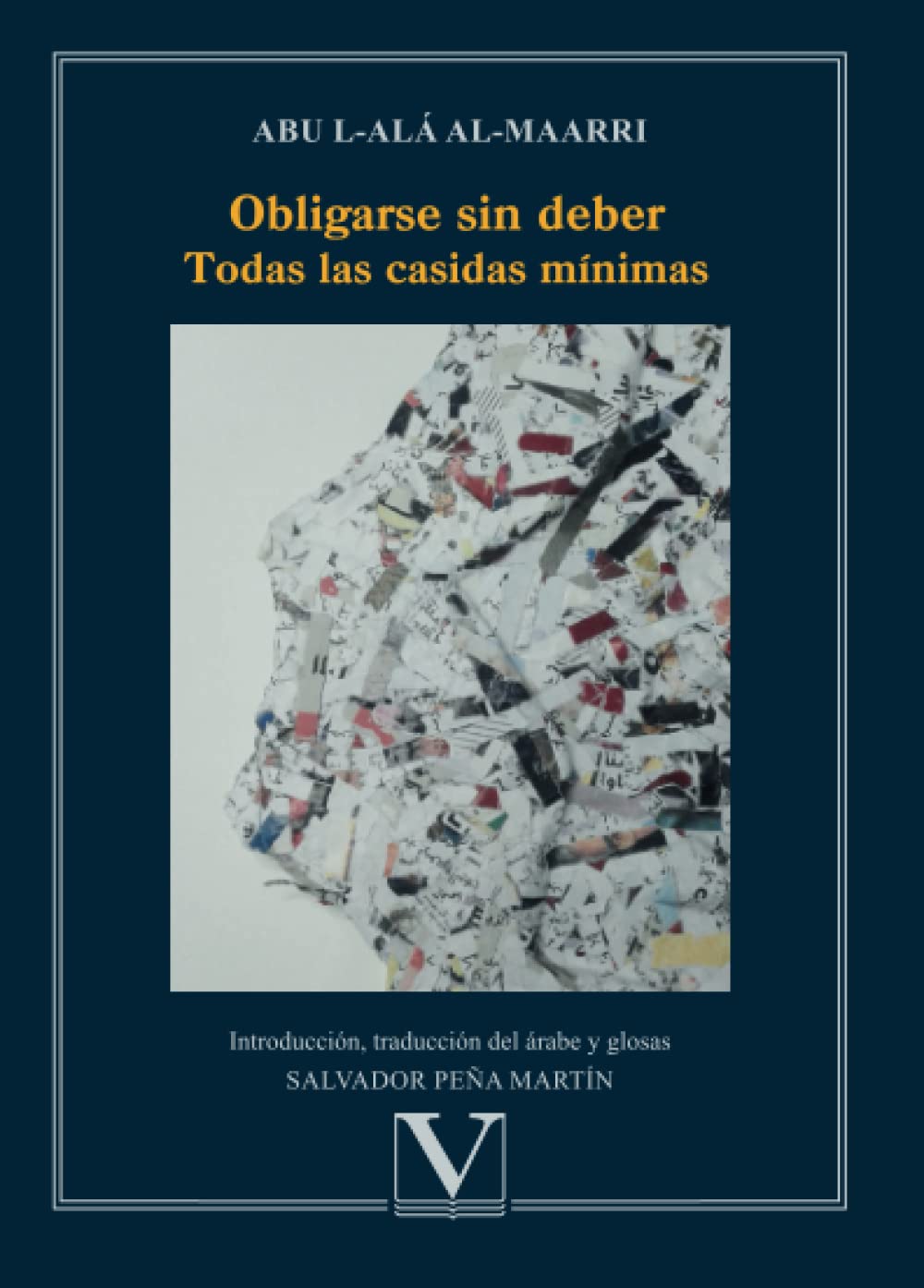Obligarse sin deber: Todas las casidas mínimas (Letras Árabes, Band 1) Essays & Short Stories