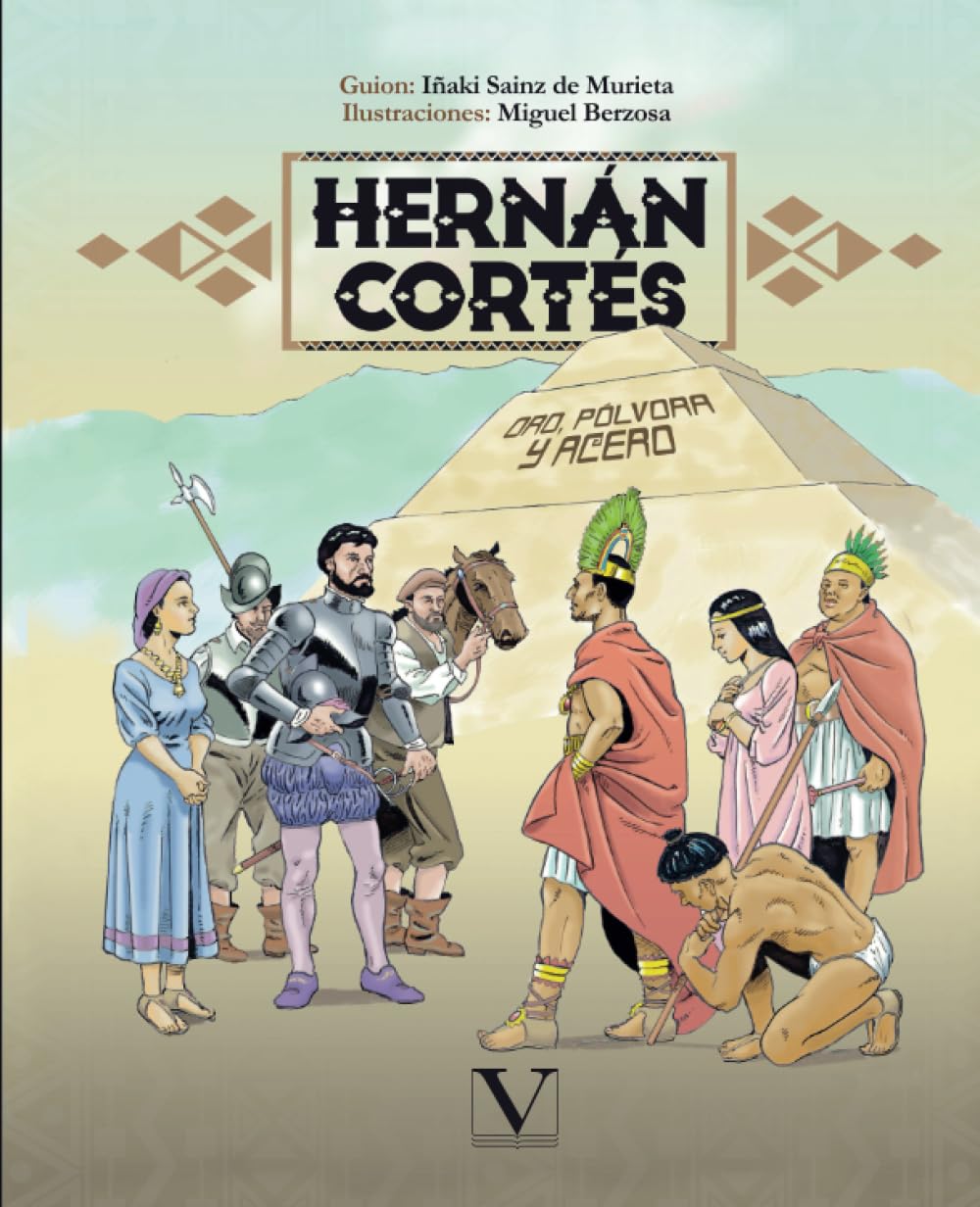 Hernán Cortés (Cómic): Oro, pólvora y acero Fairy Tales & Legends