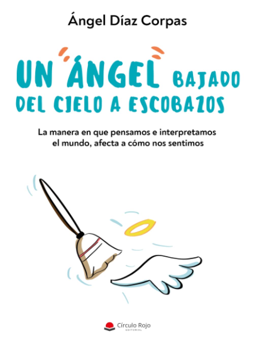 UN ANGEL BAJADO DEL CIELO A ESCOBAZOS Self-help