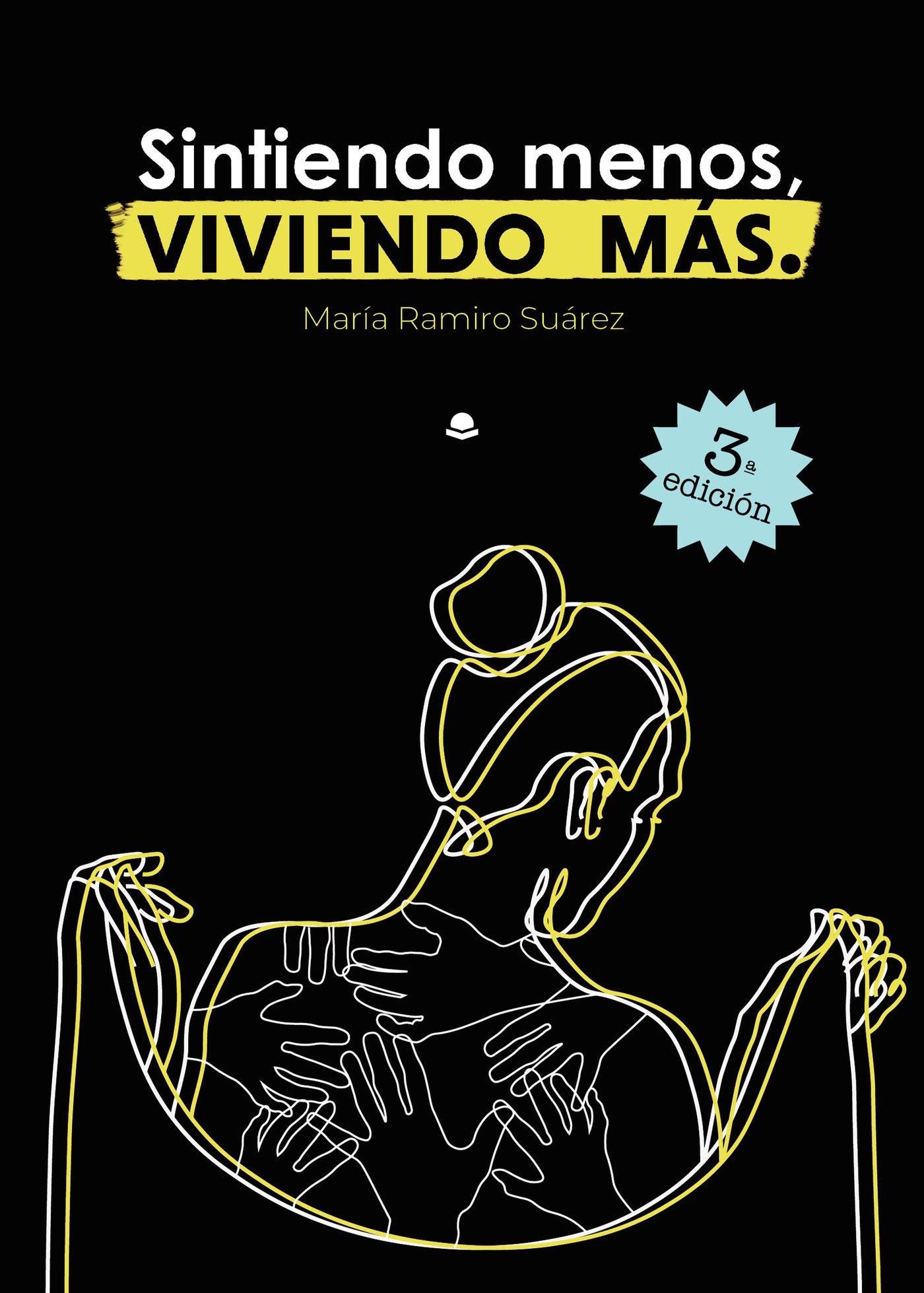 Sintiendo menos, viviendo más Books