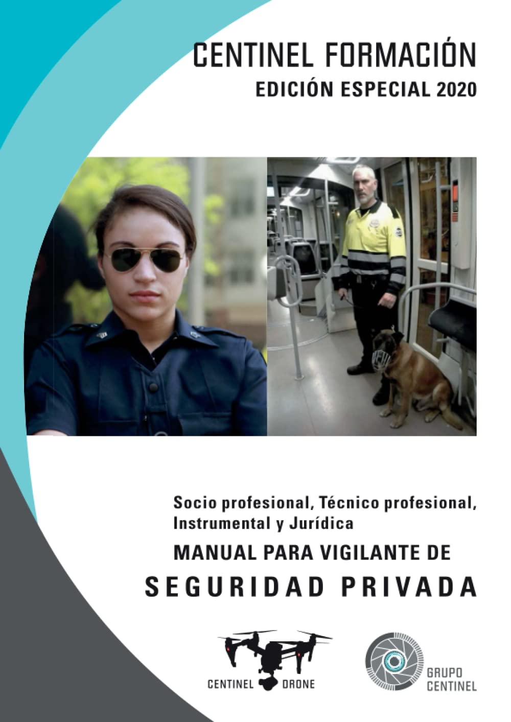 Manual para vigilante de seguridad privada: Socio profesional, Técnico profesional, Instrumental y Jurídica Books