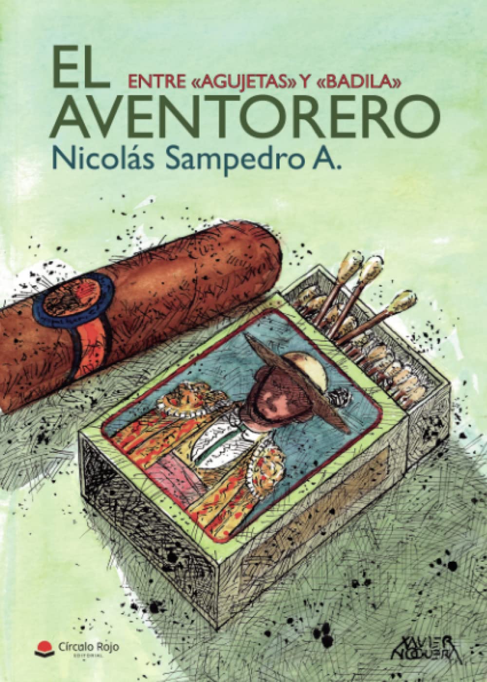 El aventorero. Entre "agujetas" y "badila". book