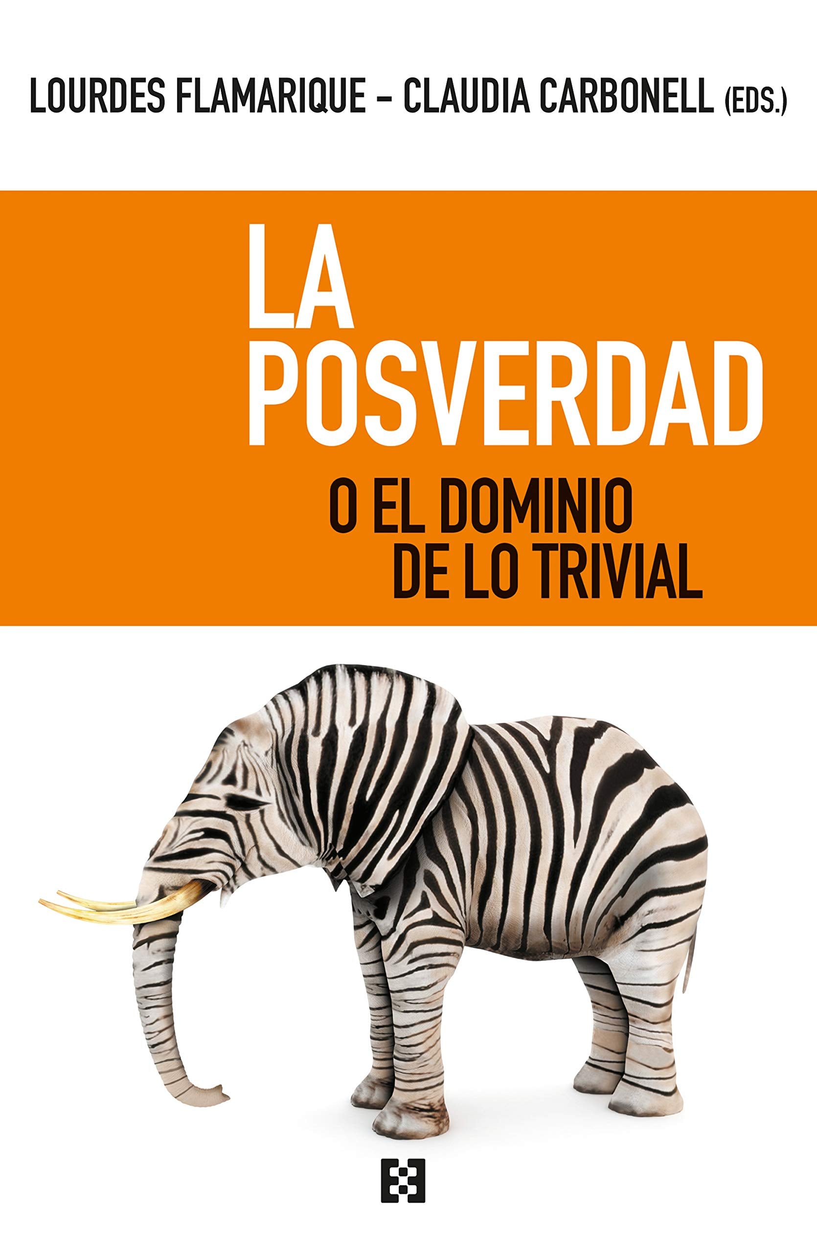 La posverdad o El dominio de lo trivial Philosophy