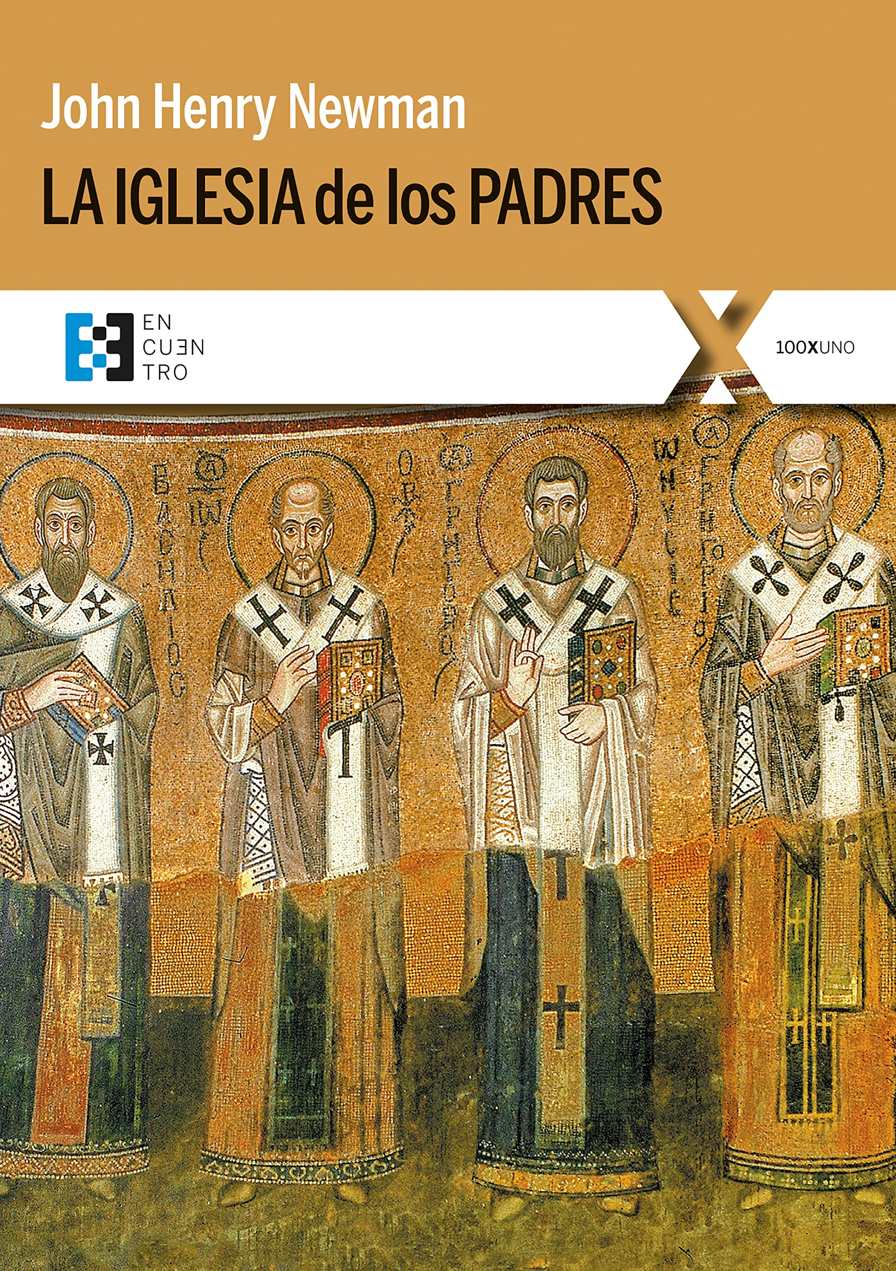 La Iglesia de los Padres (100XUNO, Band 95) Religion & Esotericism