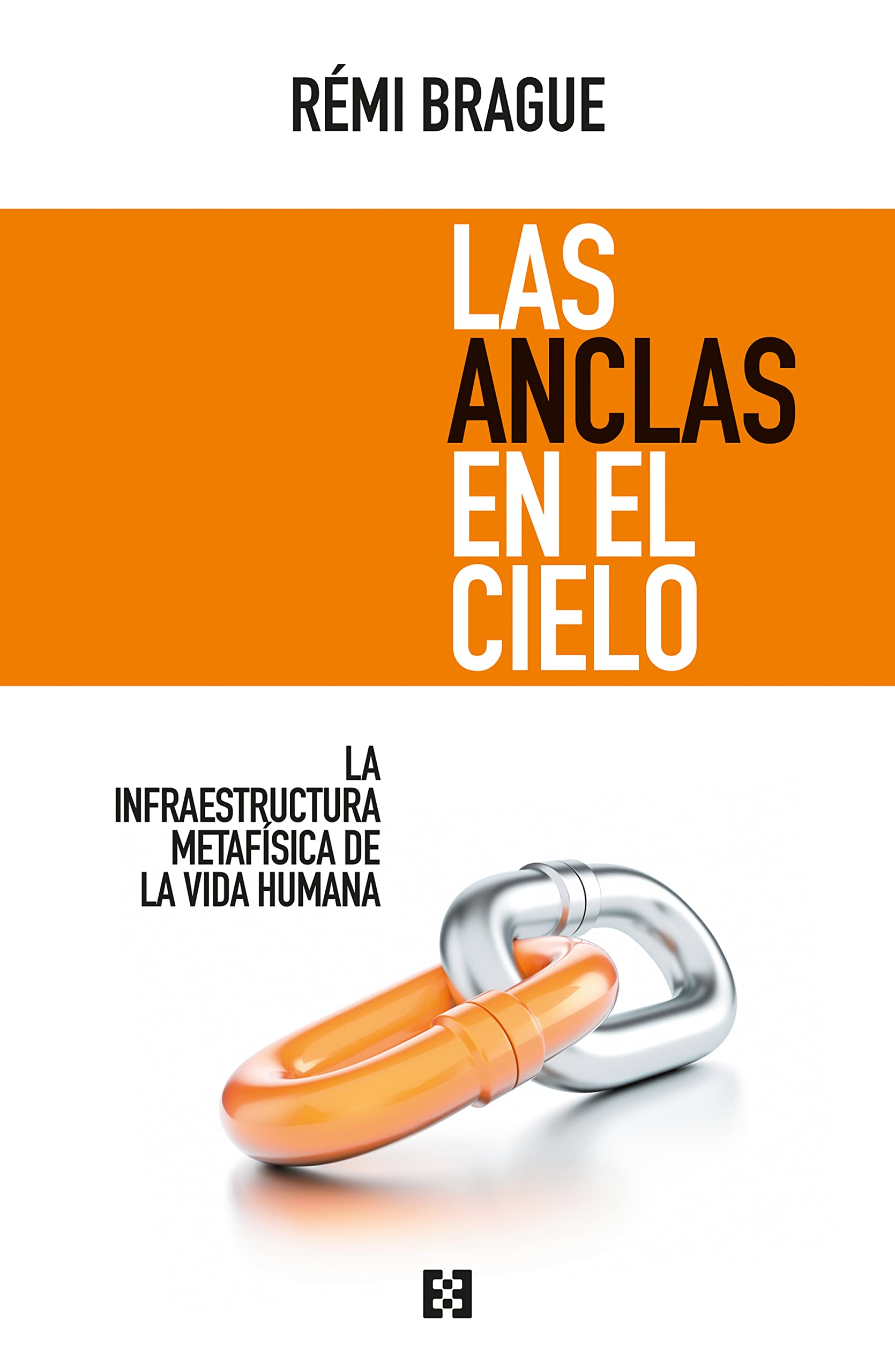Las anclas en el cielo: La infraestructura metafísica de la vida humana (NUEVO ENSAYO, Band 101) Philosophy