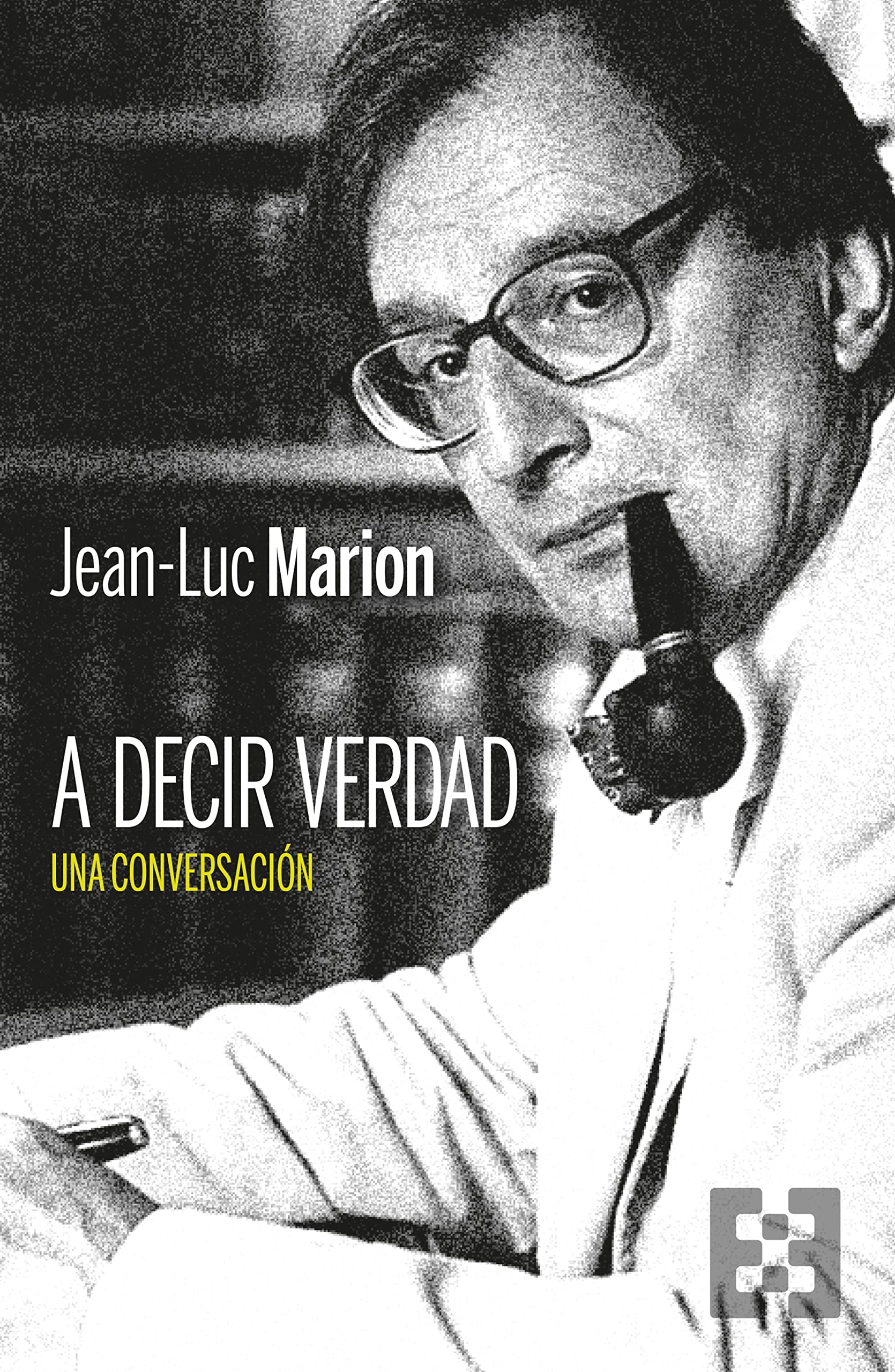 A decir verdad: Una conversación (NUEVO ENSAYO, Band 102) Philosophy
