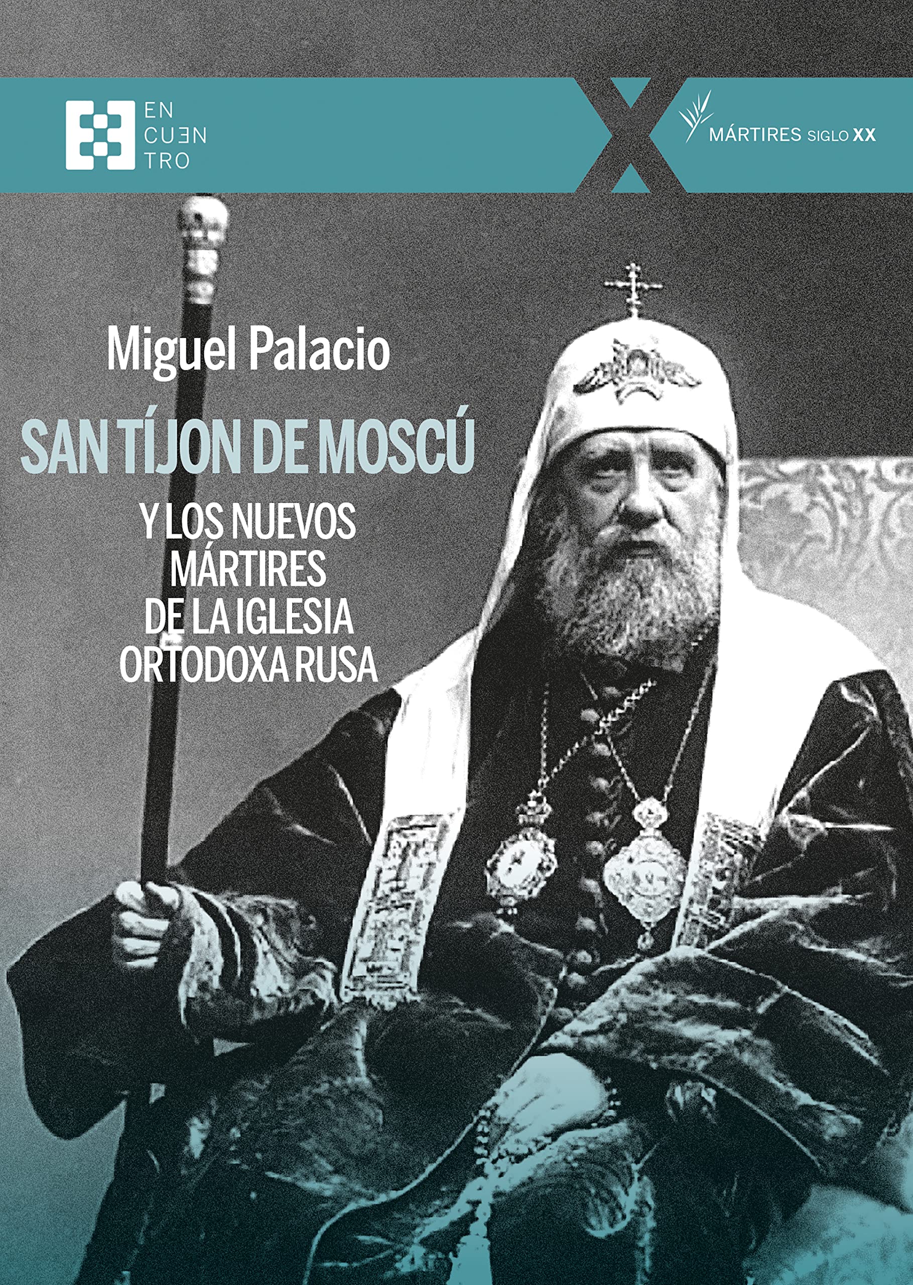 San Tíjon de Moscú y los nuevos mártires de la Iglesia ortodoxa rusa (100XUNO, Band 104) Social Sciences