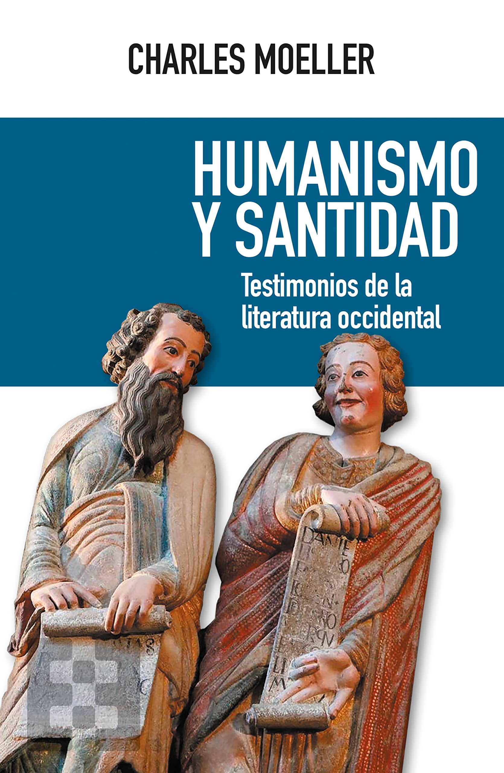 Humanismo y santidad: Testimonios de la literatura occidental (Nuevo Ensayo, Band 119) Essays & Short Stories