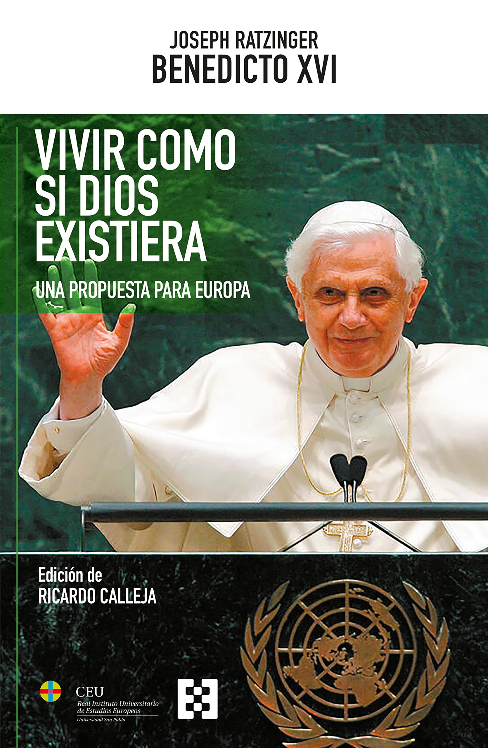 Vivir como si Dios existiera: Una propuesta para Europa (Nuevo Ensayo, Band 120) Religion & Esotericism