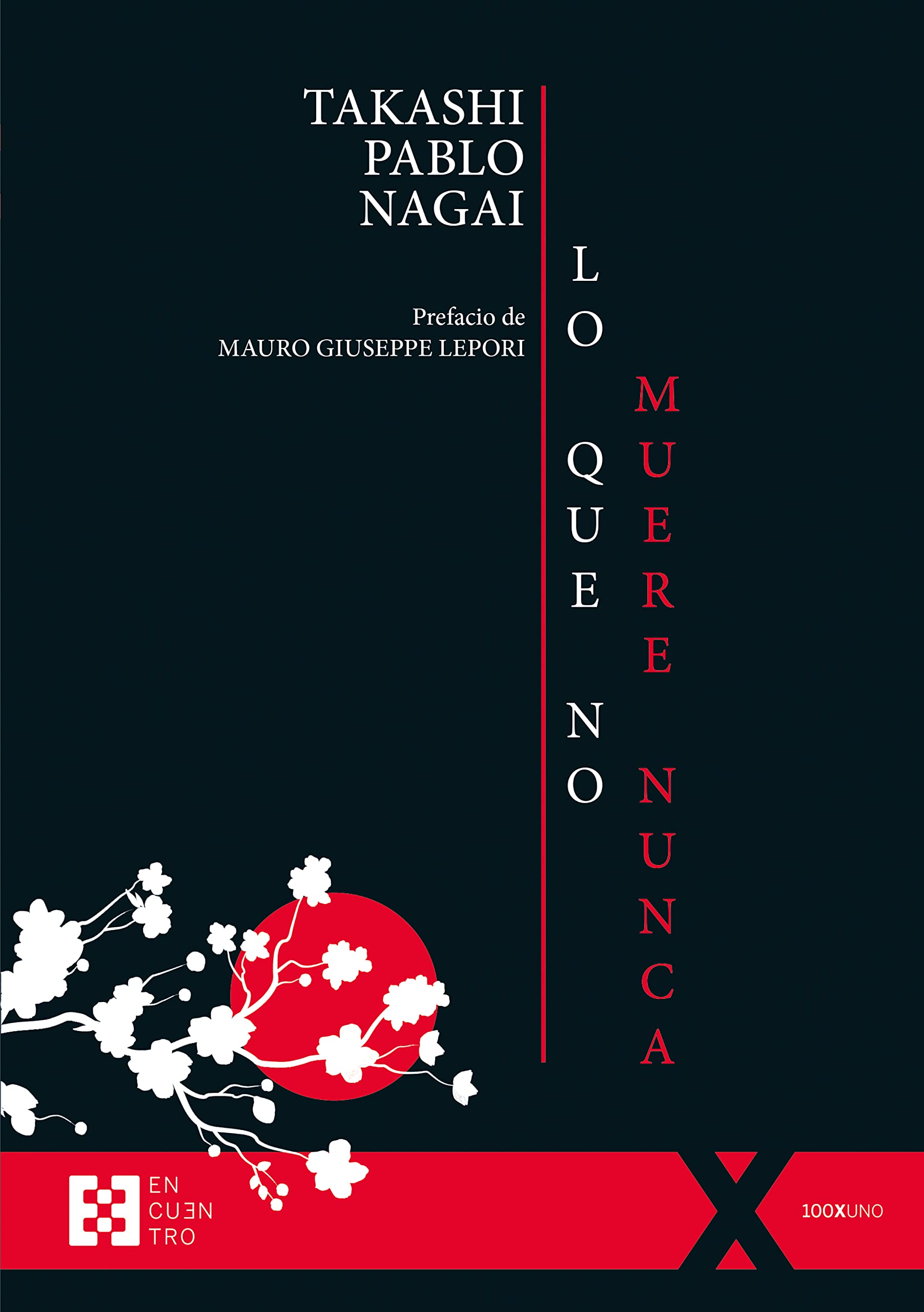 Lo que no muere nunca (100xUNO, Band 111) Politics & History