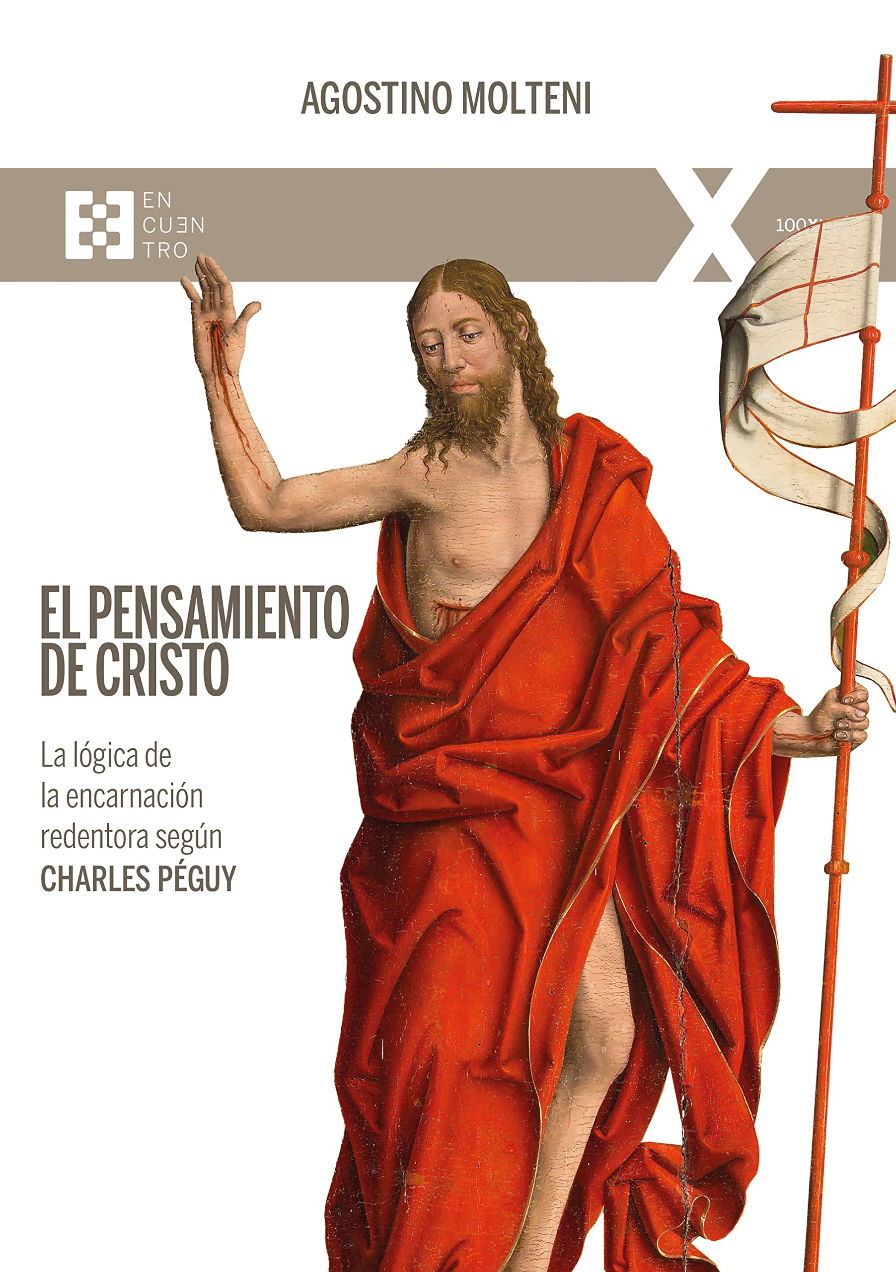 El pensamiento de Cristo: La lógica de la encarnación redentora según Charles Péguy book