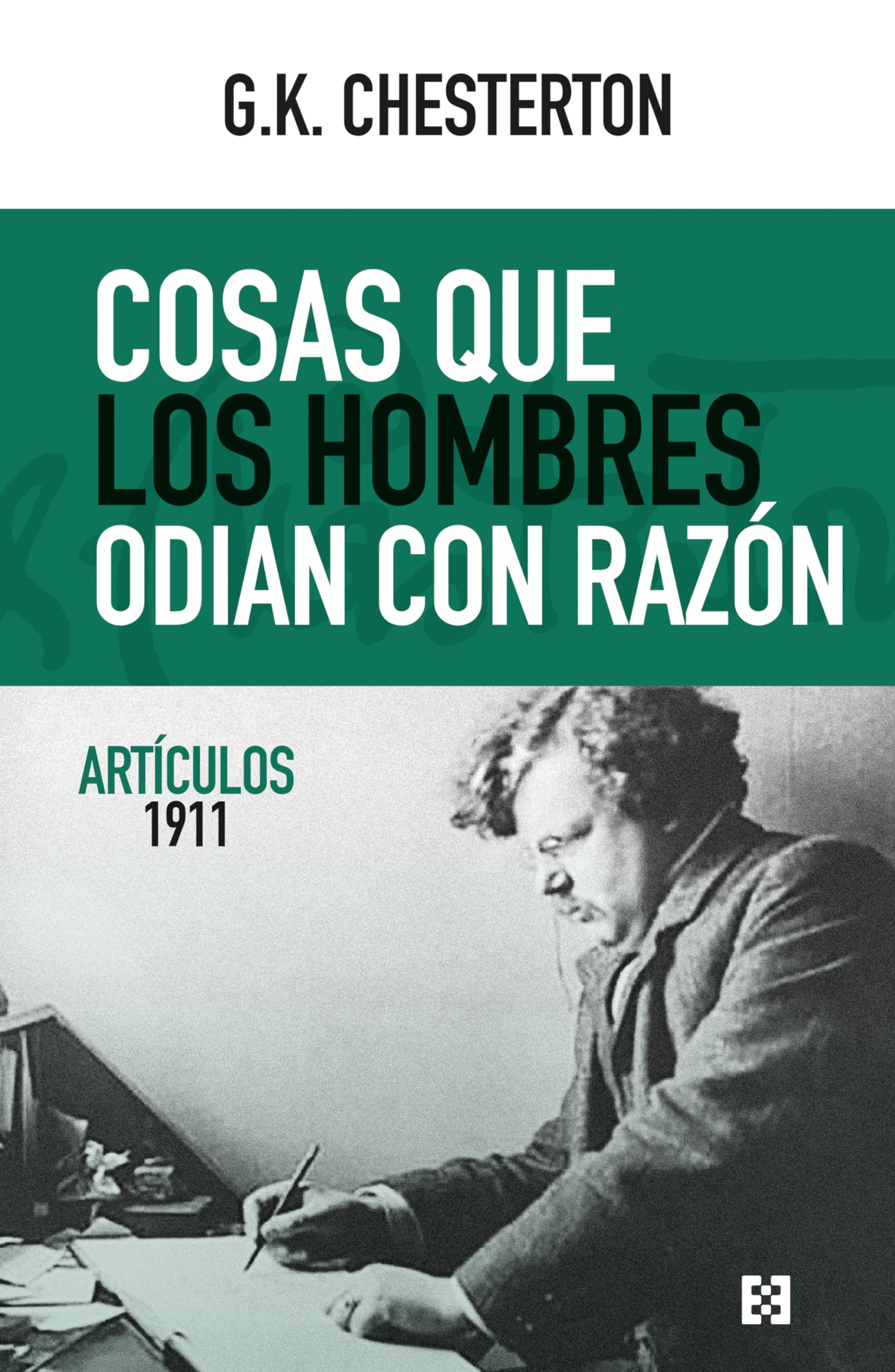 Cosas que los hombres odian con razón: Artículos 1911 (Nuevo Ensayo, Band 135) Books