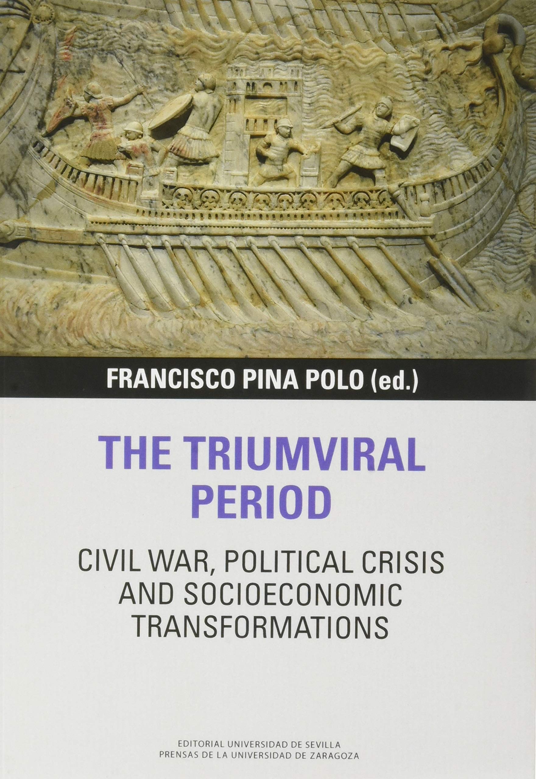 The triumviral period: civil war, political crisis and socioeconomic transformations Politics & History