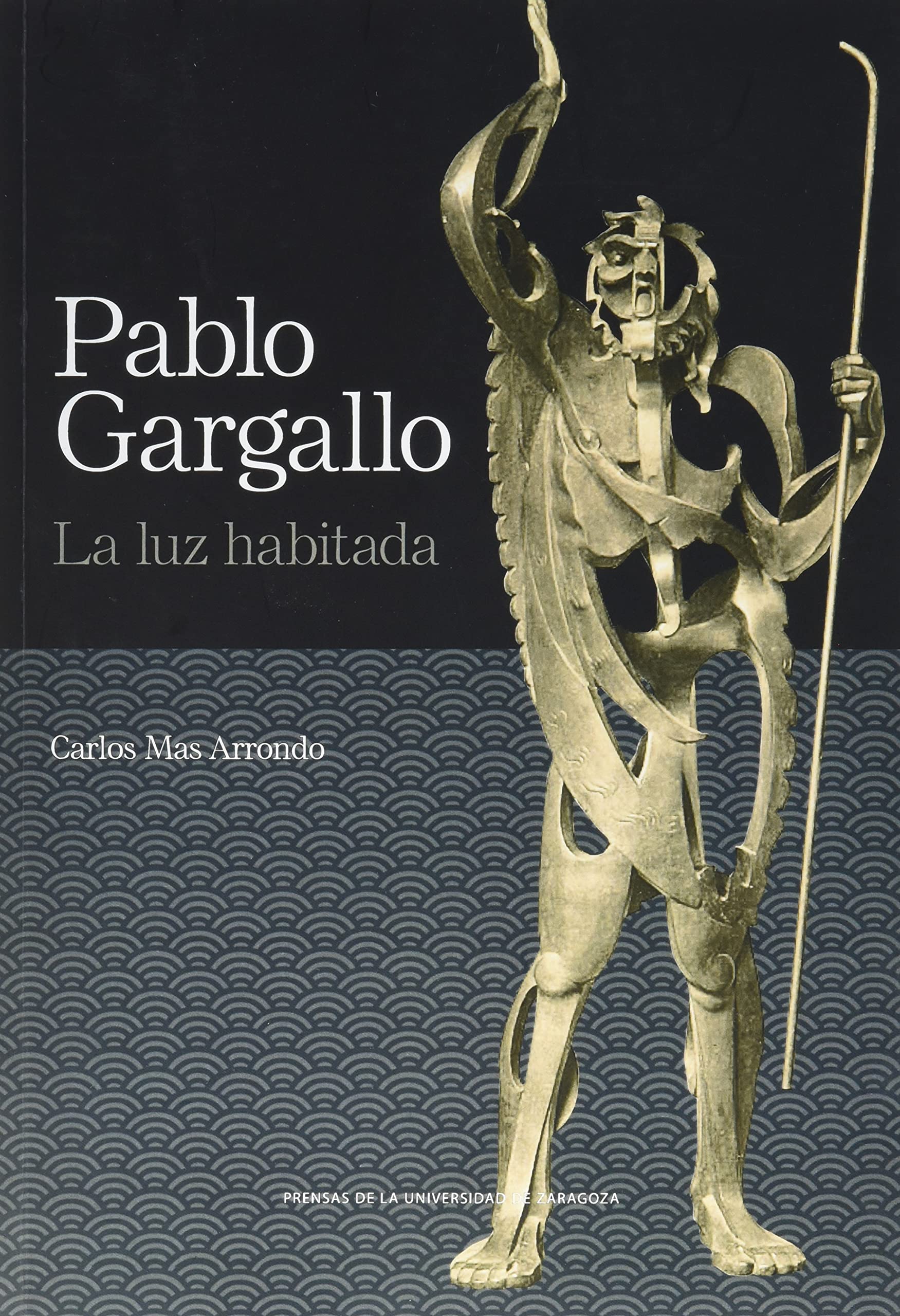 Pablo Gargallo. La luz habitada book
