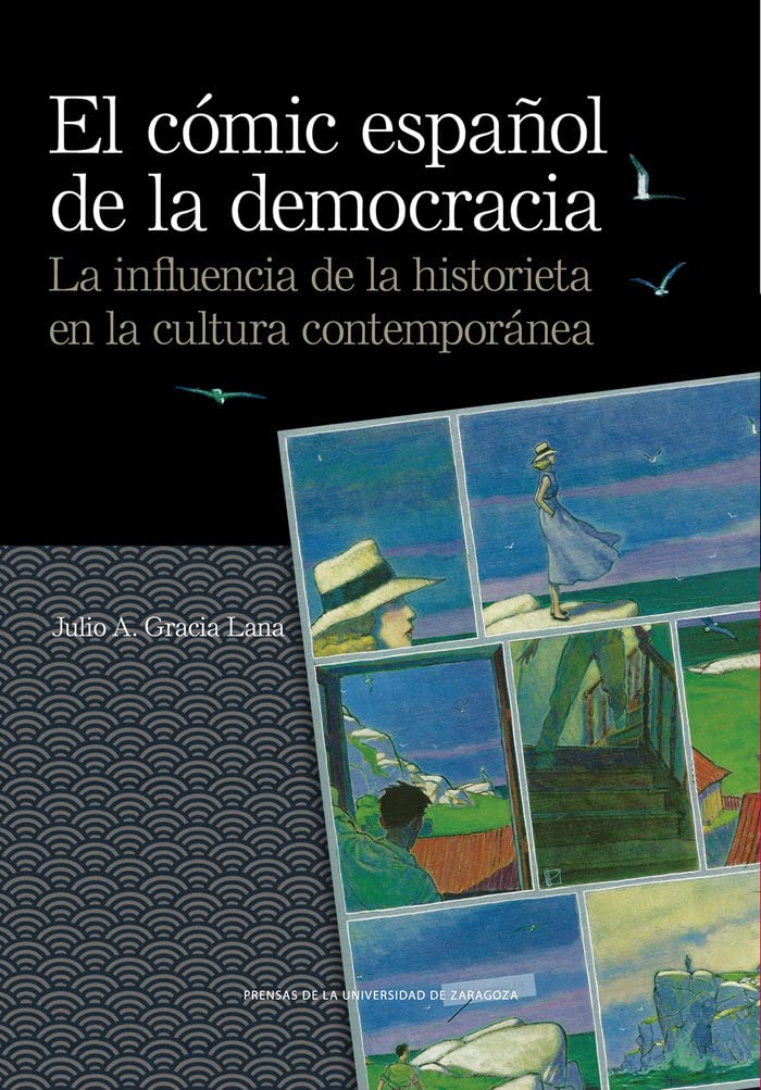 El cómic español de la democracia: La influencia de la historieta en la cultura contemporánea book