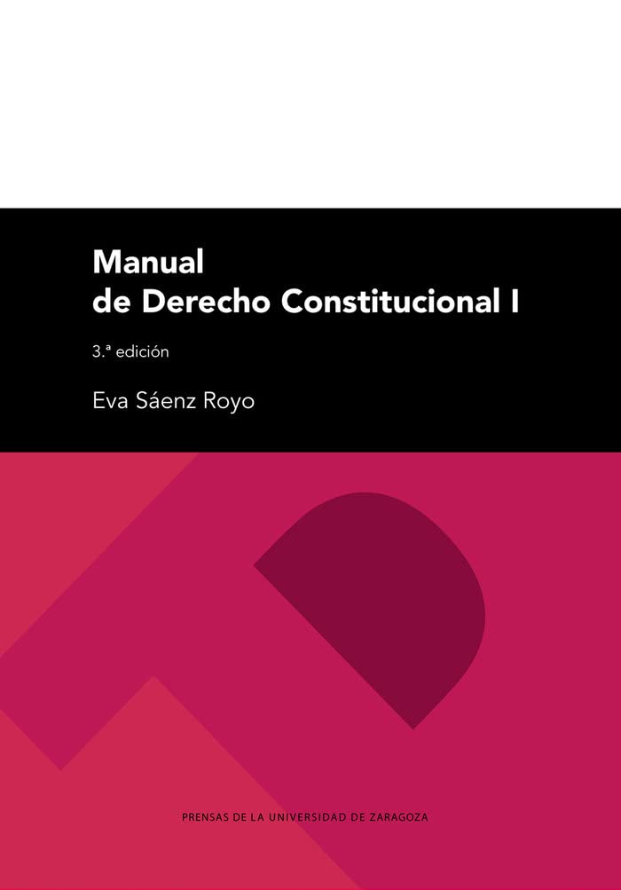 Manual de Derecho Constitucional I (Textos Docentes: Sociales, Band 267) Law