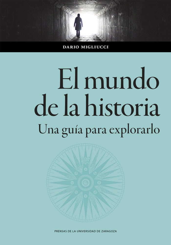 El mundo de la historia. Una guía para explorarlo (Ciencias Sociales, Band 177) Books