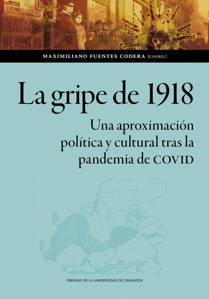 La gripe de 1918. Una aproximación política y cultural tras la pandemia de COVID book