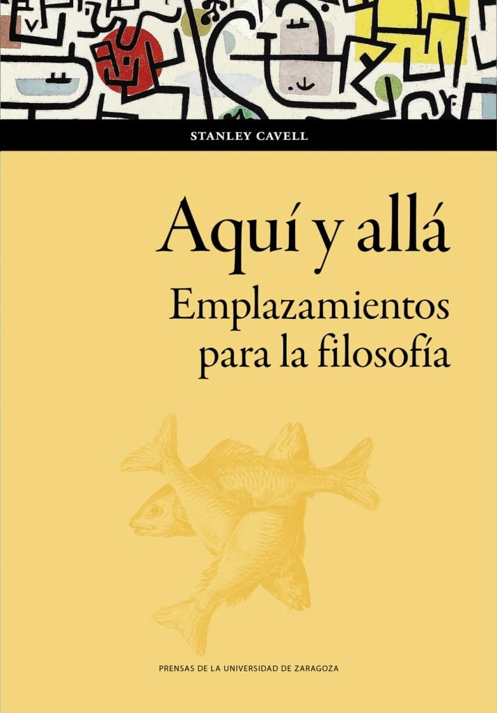 Aquí y allá. Emplazamientos para la filosofía (Humanidades, Band 208) Philosophy
