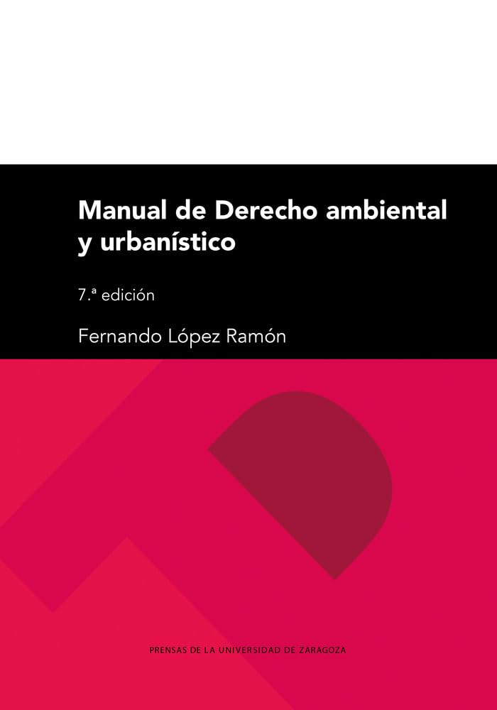 Manual de derecho ambiental y urbanístico (Textos Docentes, Band 281) Law