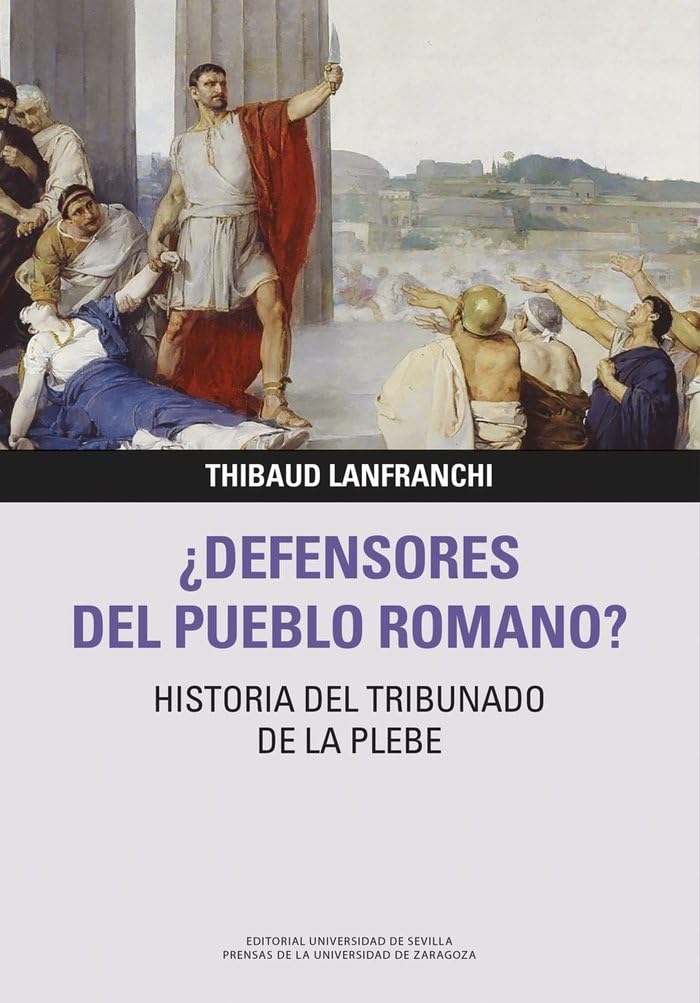 ¿Defensores del pueblo romano? Historia del tribunado de la plebe book
