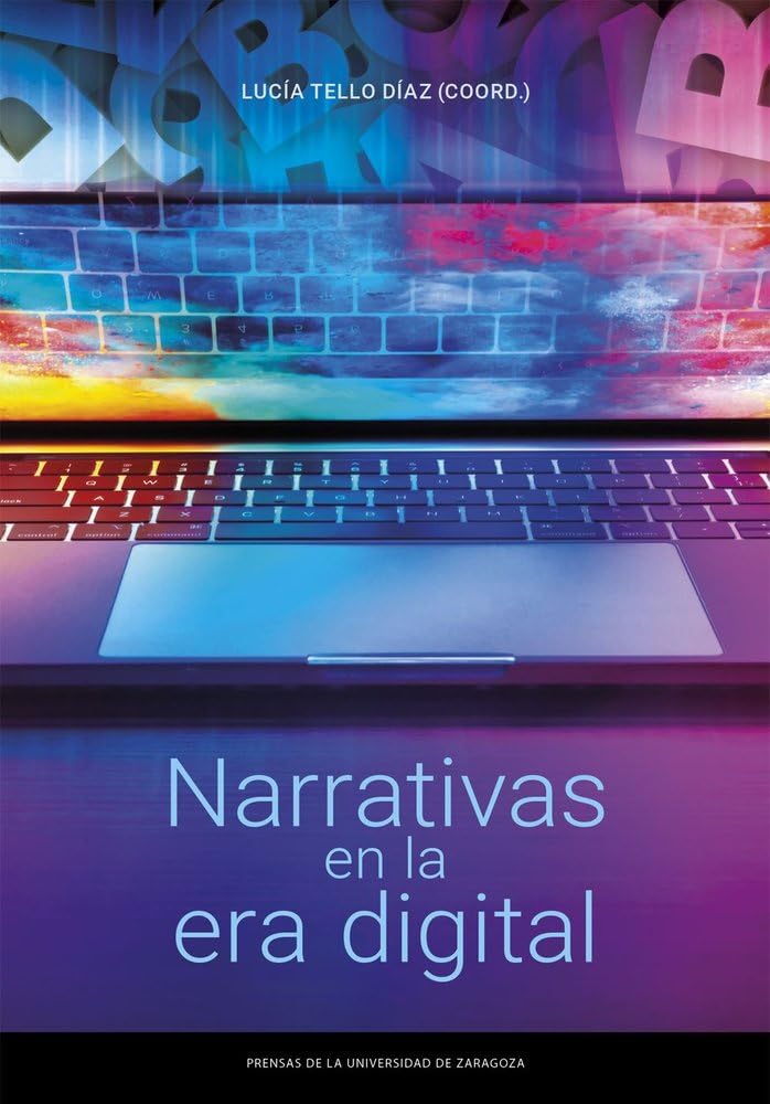 Narrativas en la era digital (Estudios, Band 63) Computer Science