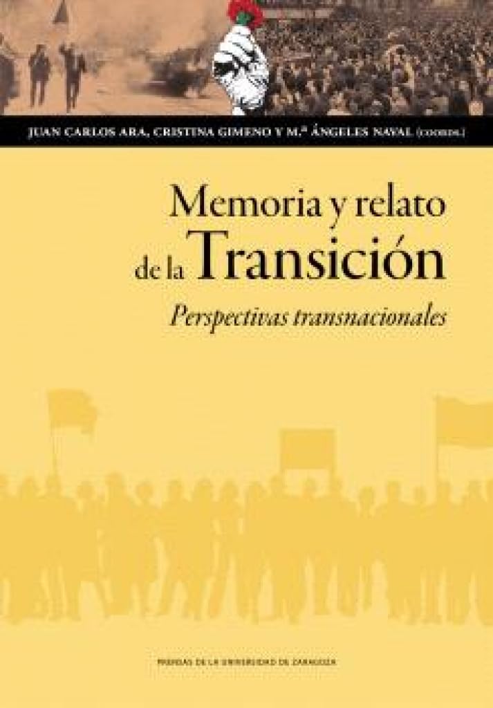 Memoria y relato de la Transición. Perspectivas transnacionales (Humanidades, Band 210) Books