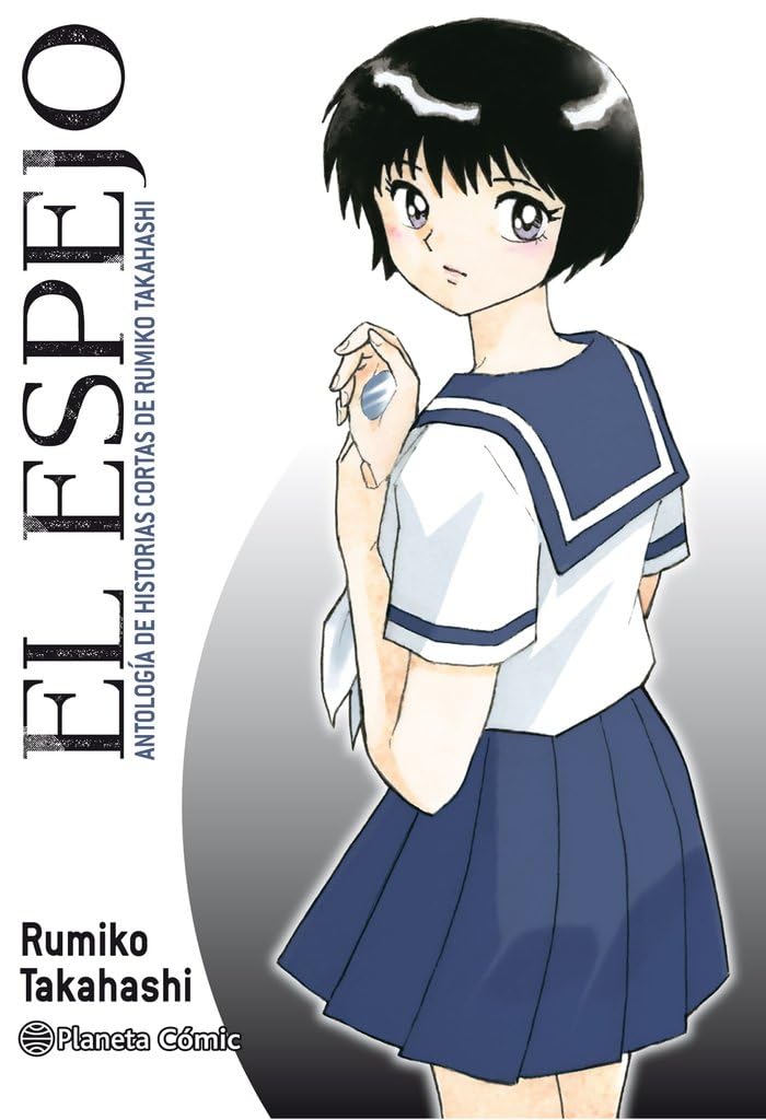 El espejo (Kagami ga Kita): Antología de historias cortas de Rumiko Takahashi (Manga Shonen) Manga