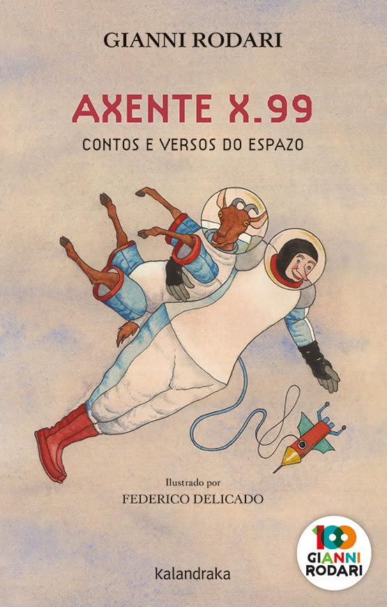Axente X.99: contos e versos do espazo (Sete Leguas) Novels & Short Stories