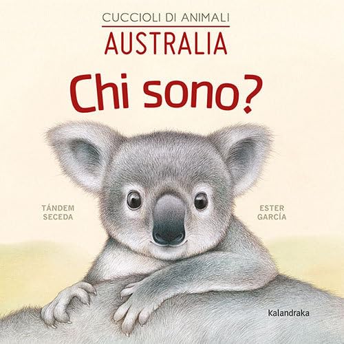 Australia. Chi sono? Cuccioli di animali Non-fiction
