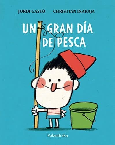 Un gran día de pesca (Acartonados) Children's books