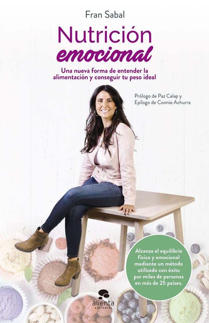 Nutrición emocional: Una nueva forma de entender la alimentación y conseguir tu peso ideal (Alienta) Medicine