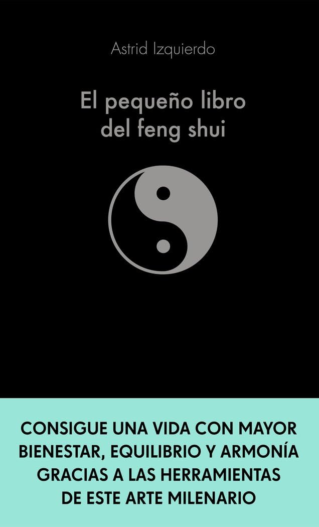 El pequeño libro del Feng Shui Leisure, Home & Garden
