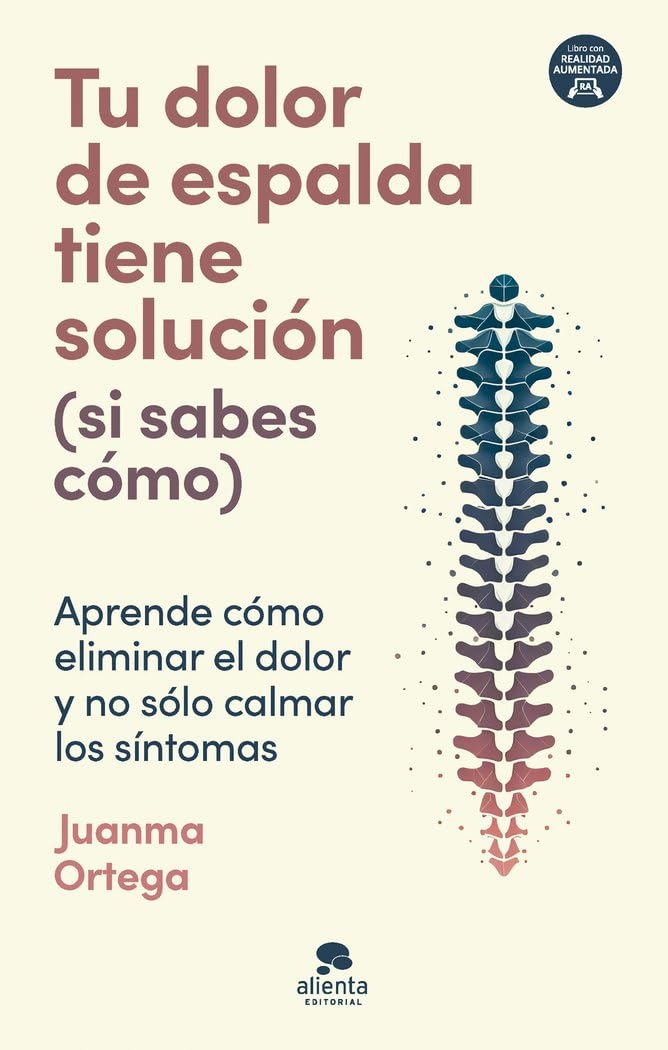 Tu dolor de espalda tiene solución (si sabes cómo) Medicine