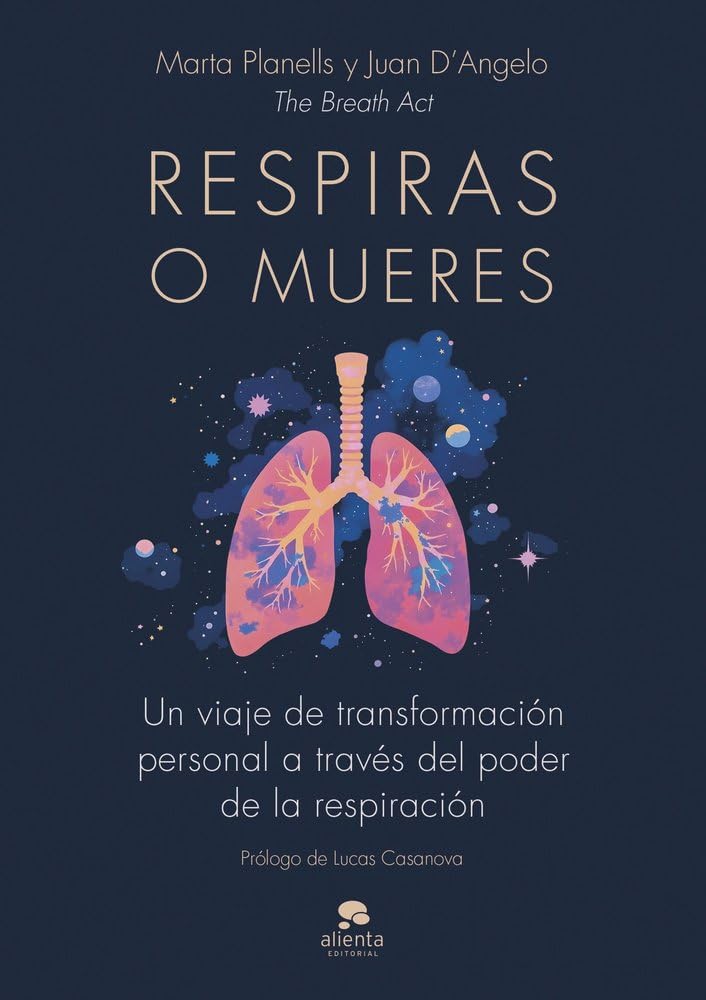 Respiras o mueres: Un viaje de transformación personal a través del poder de la respiración book