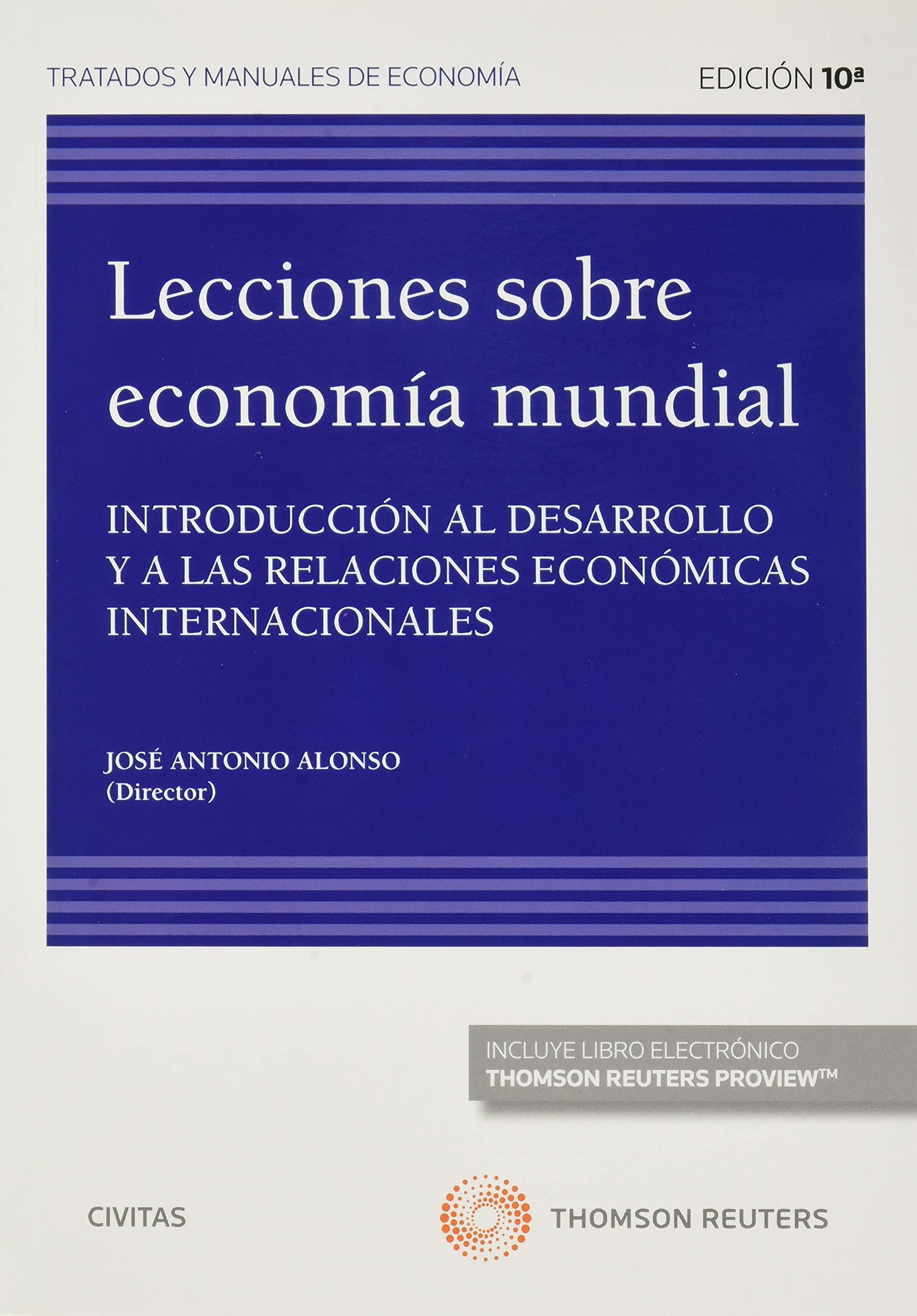 Lecciones sobre economía mundial (Papel + e-book): Introducción al desarrollo y a las relaciones económicas internacionales book