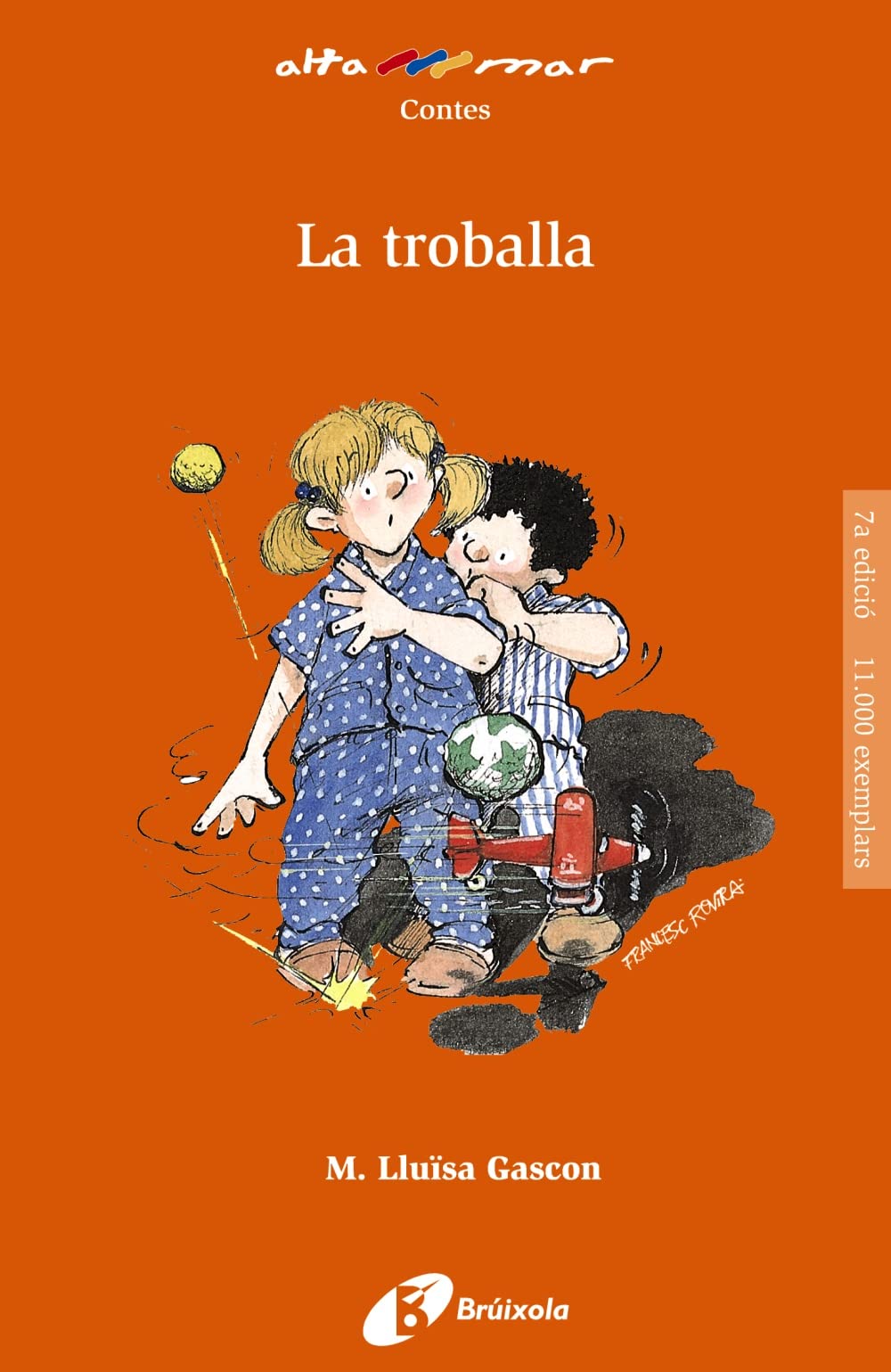 La troballa (Catalá - A PARTIR DE 8 ANYS - ALTAMAR) Novels & Short Stories