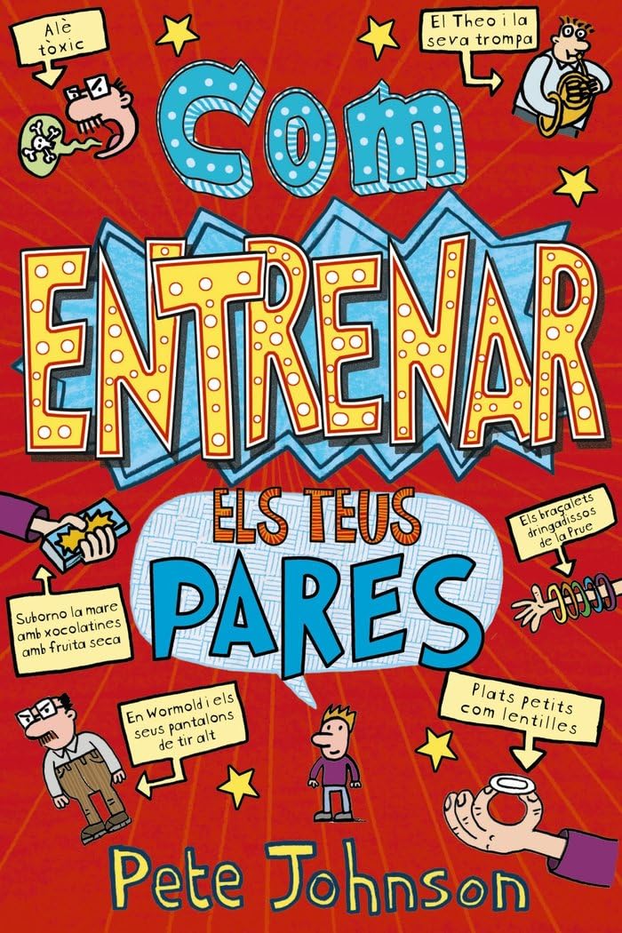 Com entrenar els teus pares (Catalá - A PARTIR DE 12 ANYS - NARRATIVA - Els meus pares i jo) Fiction