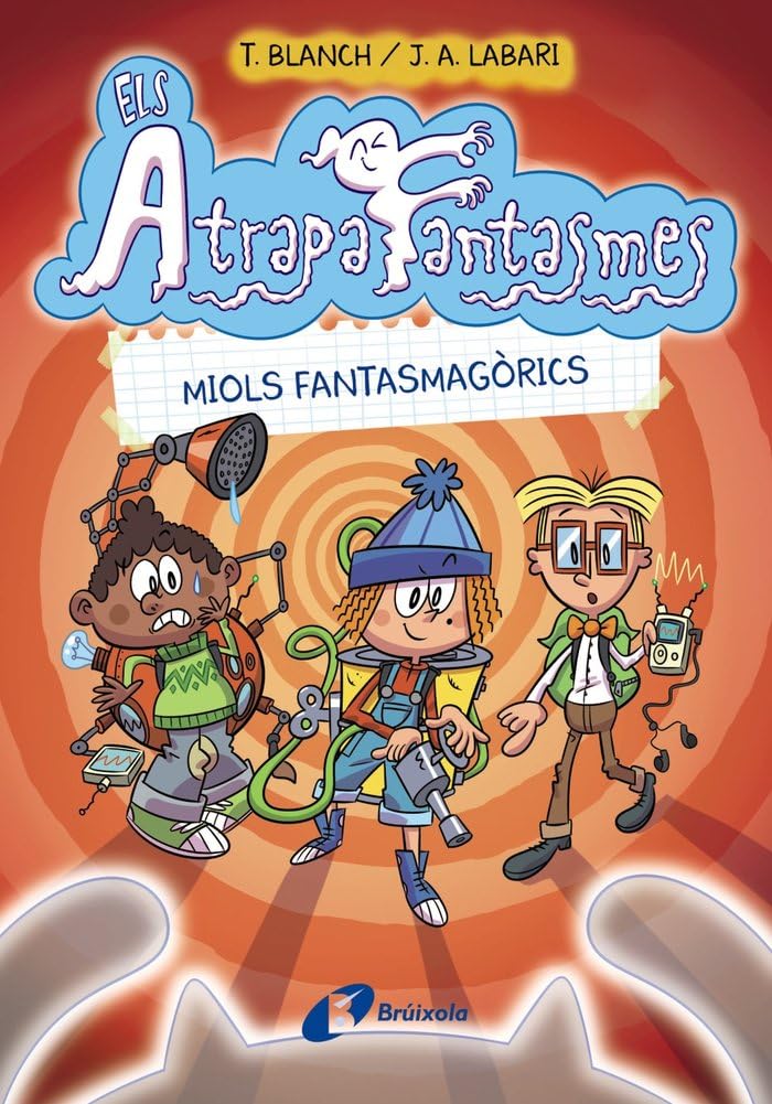 Els Atrapafantasmes, 1. Miols fantasmagòrics (Catalá - A PARTIR DE 6 ANYS - PERSONATGES I SÈRIES - Els Atrapafantasmes) Novels & Short Stories