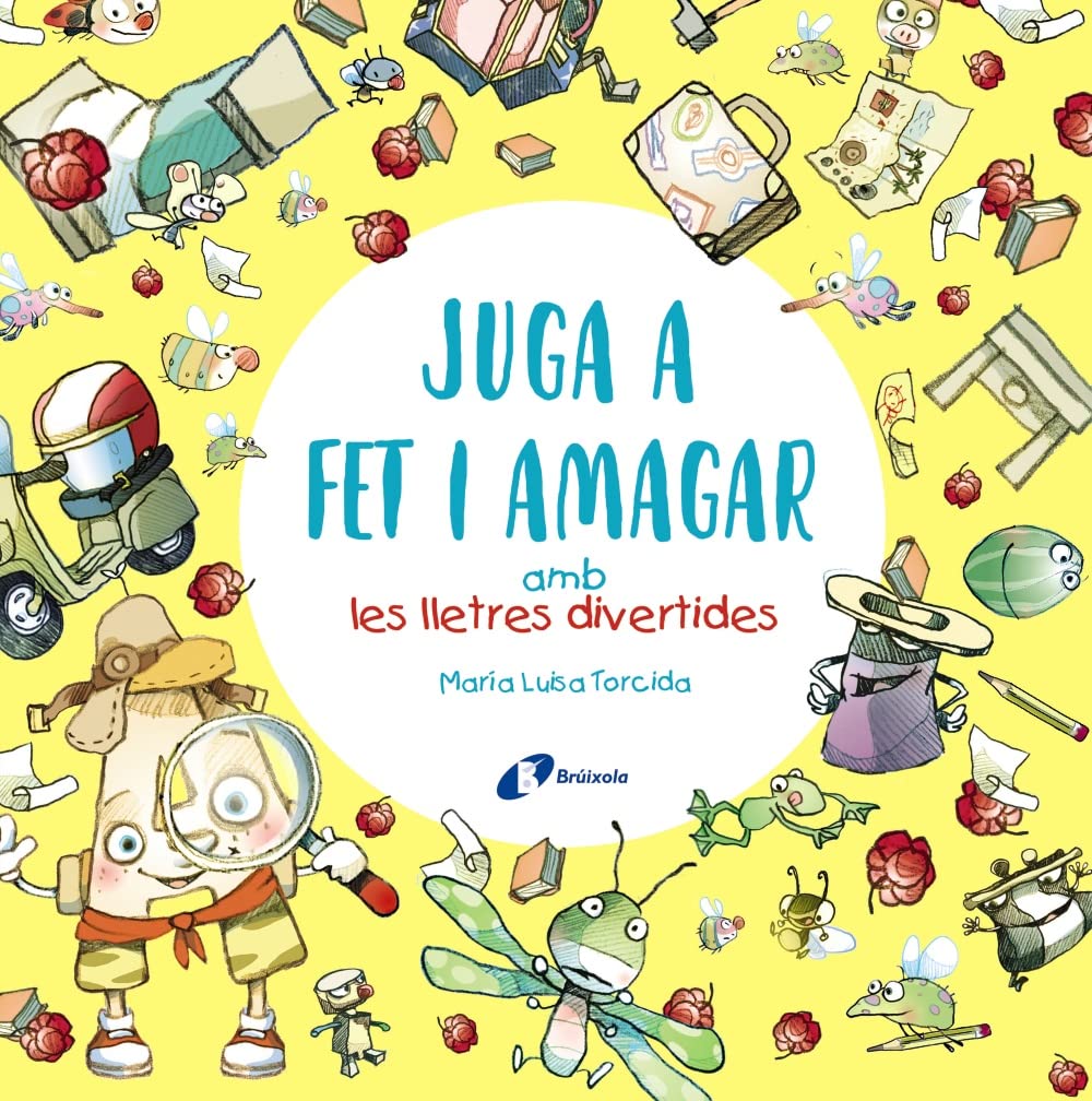 Juga a fet i amagar amb les lletres divertides (Catalá - A PARTIR DE 3 ANYS - LLIBRES DIDÀCTICS - Les divertides aventures de les lletres i els nombres) book