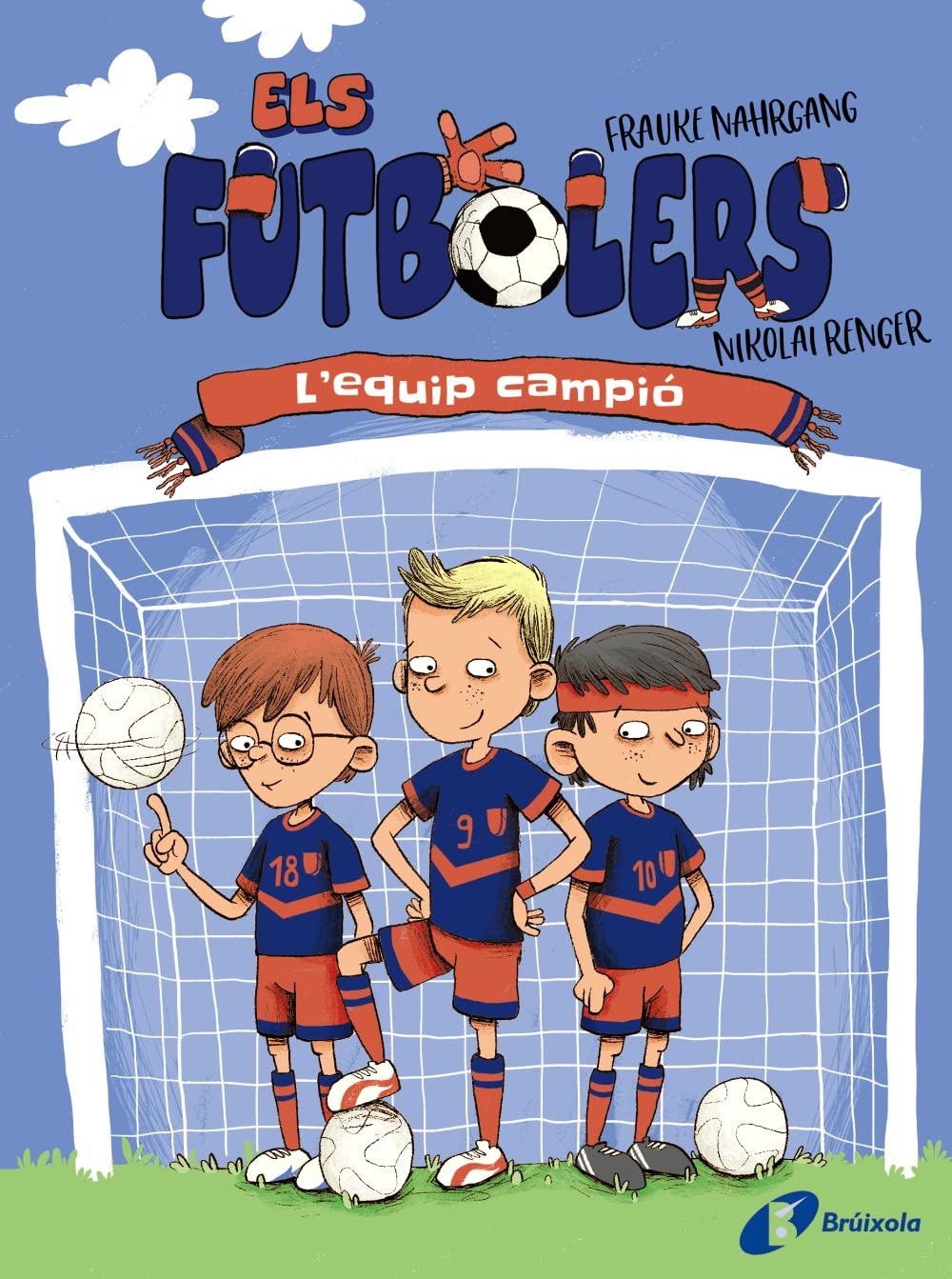 Els futbolers, 1. L'equip campió (Catalá - A PARTIR DE 8 ANYS - PERSONATGES - Els futbolers) Leisure & Fun