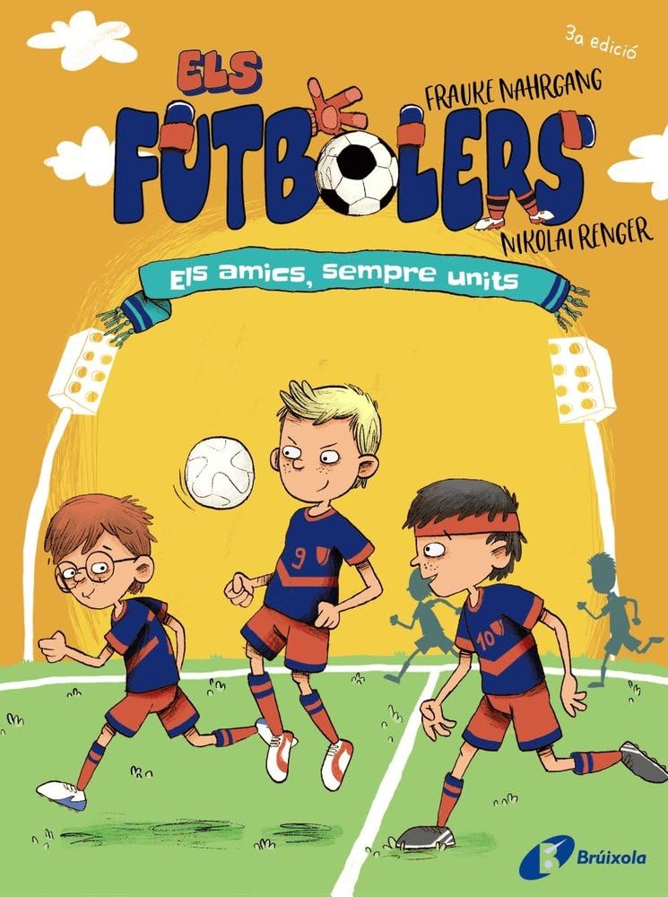 Els futbolers, 2. Els amics, sempre units (Catalá - A PARTIR DE 8 ANYS - PERSONATGES - Els futbolers) Leisure & Fun