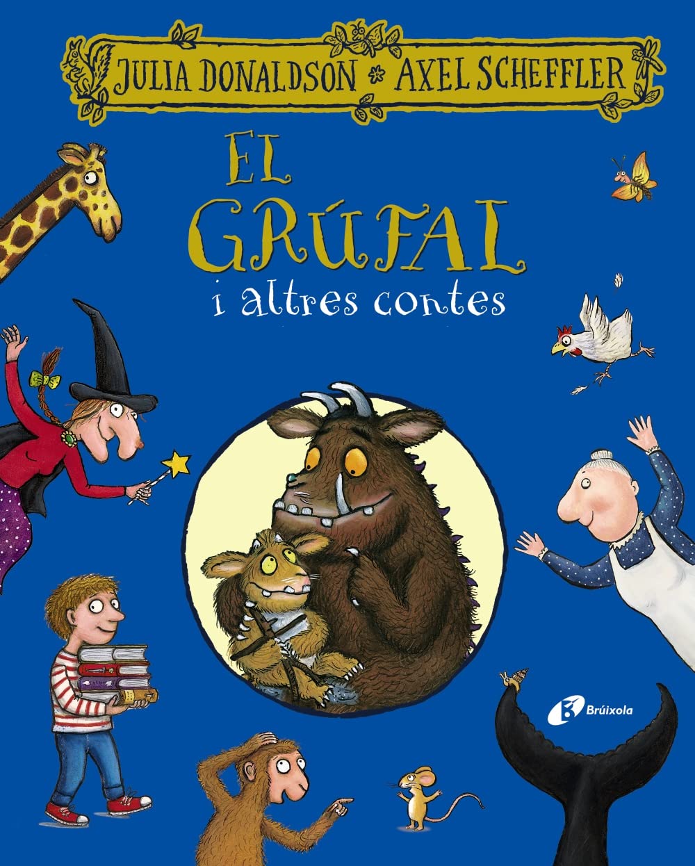 El grúfal i altres contes (Catalá - A PARTIR DE 3 ANYS - PERSONATGES - En grúfal) Novels & Short Stories
