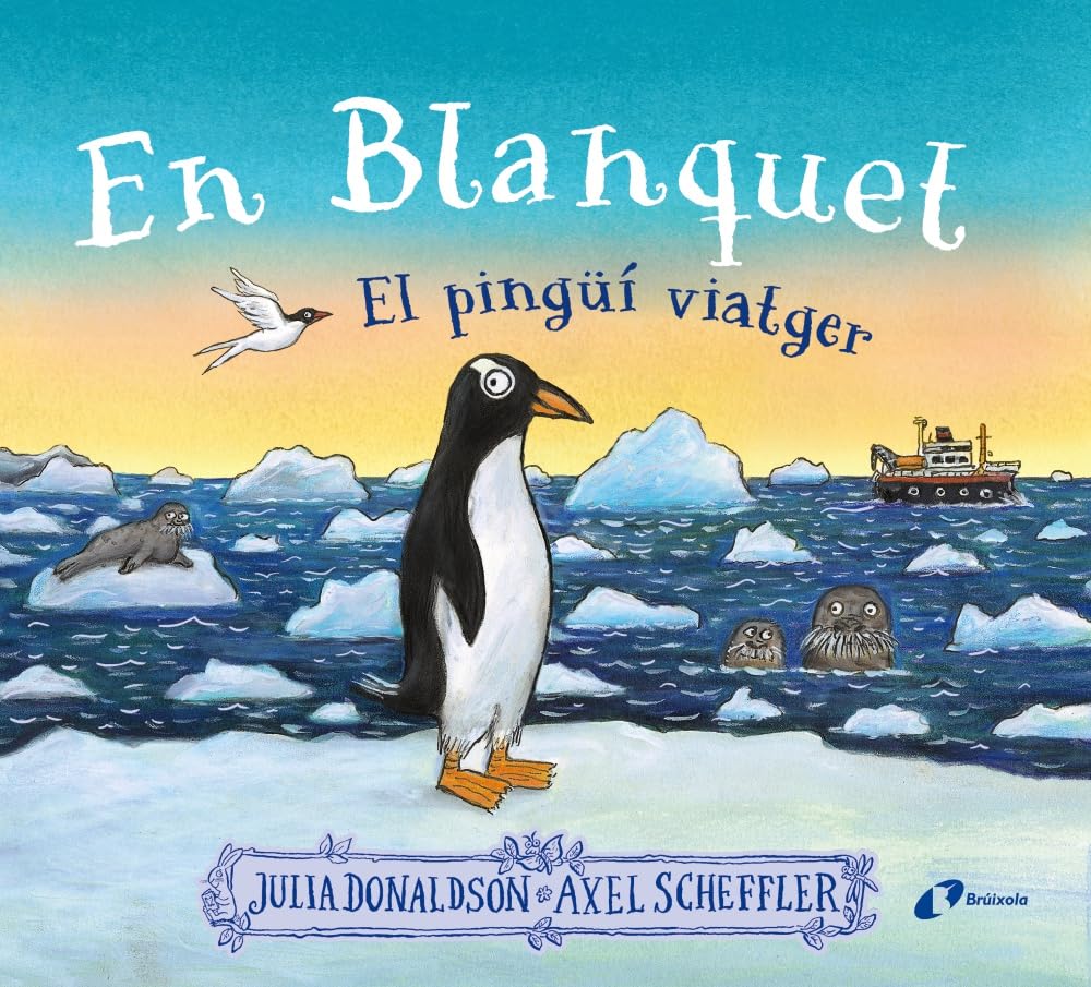 En Blanquet, el pingüí viatger (Catalá - A PARTIR DE 3 ANYS - ÀLBUMS - Altres àlbums) Novels & Short Stories
